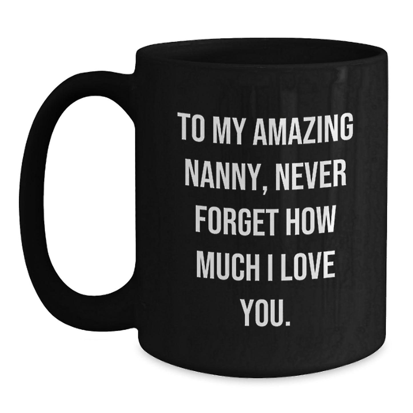 Funny Nanny Gifts, To My Amazing Nanny Christmas Mugs, Black Coffee Mug with Inspirational Quote - Main