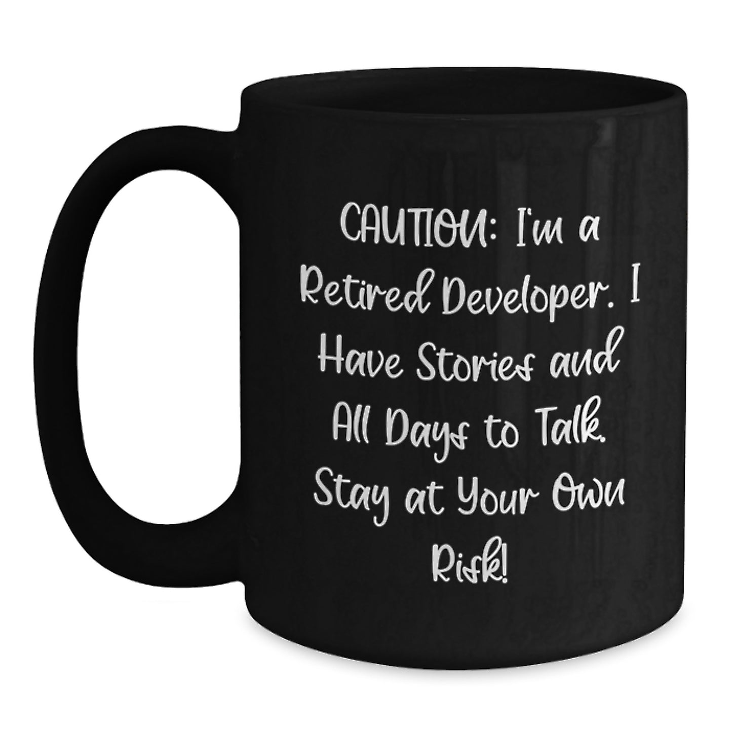 Funny Developer Gifts, Gifts from Coworkers, Gifts for Developers - 'Caution: I'm A Retired Developer...' Black Coffee Mug, Graduation Unique Gifts - Main