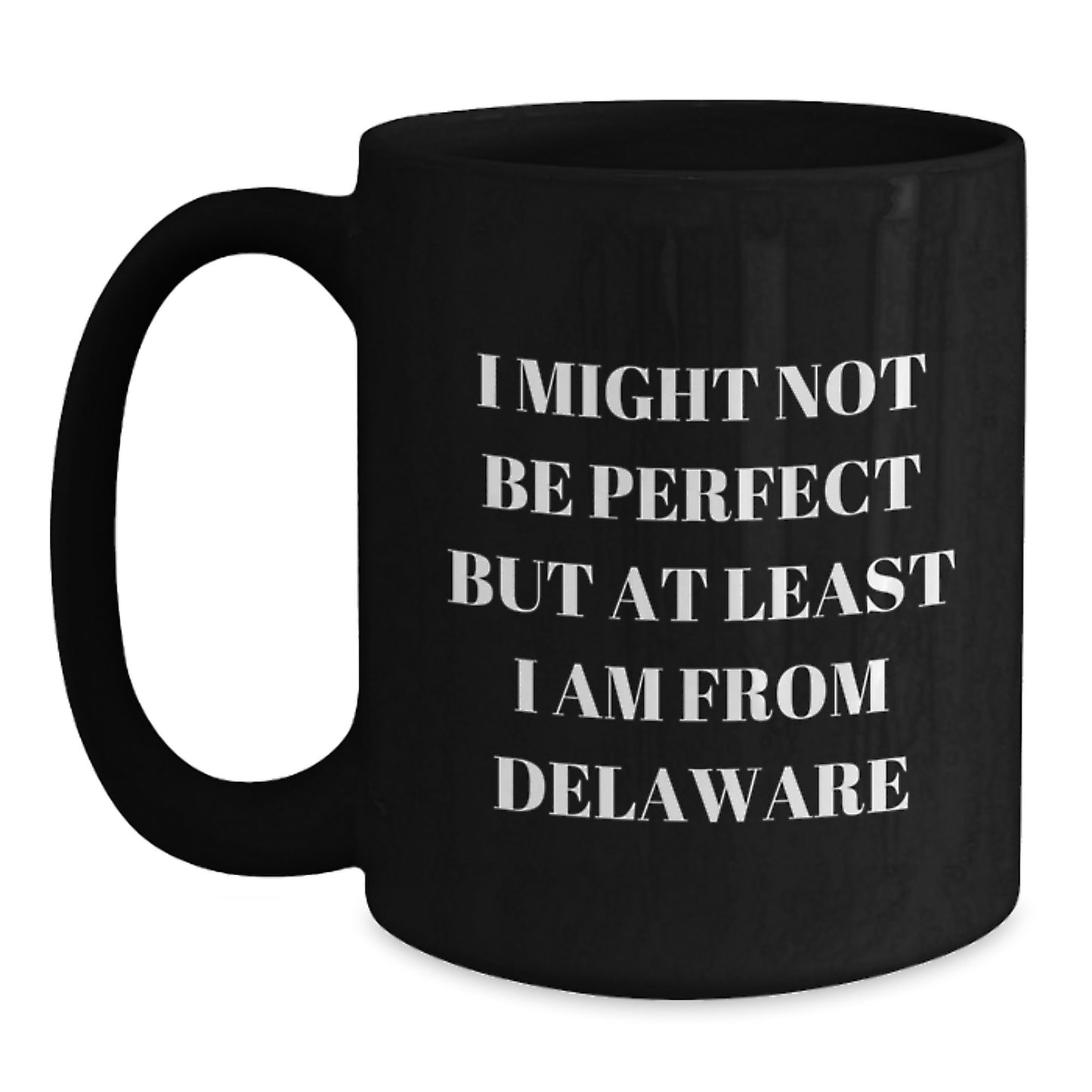 Delaware Proud Black Coffee Mugs, Funny Quote Gifts from Friends to Family, Unique Graduation Gifts for Delaware State University - Main