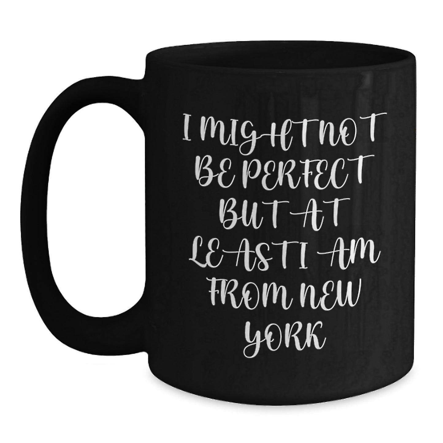 New York Quotes Funny Gifts from Friends to New York Lovers - Black Coffee Mug, Perfect for Graduation - Main