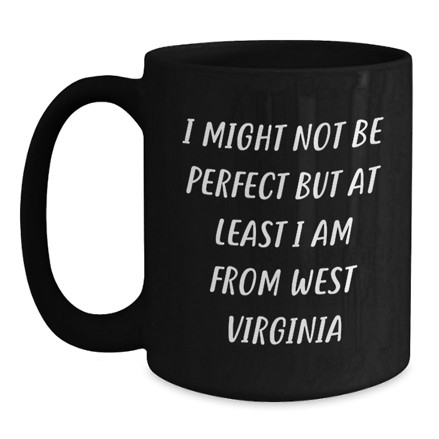 West Virginia Gifts, Funny Quote Mugs for West Virginia Men, Gifts from Friends to Family - Inspirational Black Coffee Mug, West Virginia Proud, Graduation Unique Gifts - Main