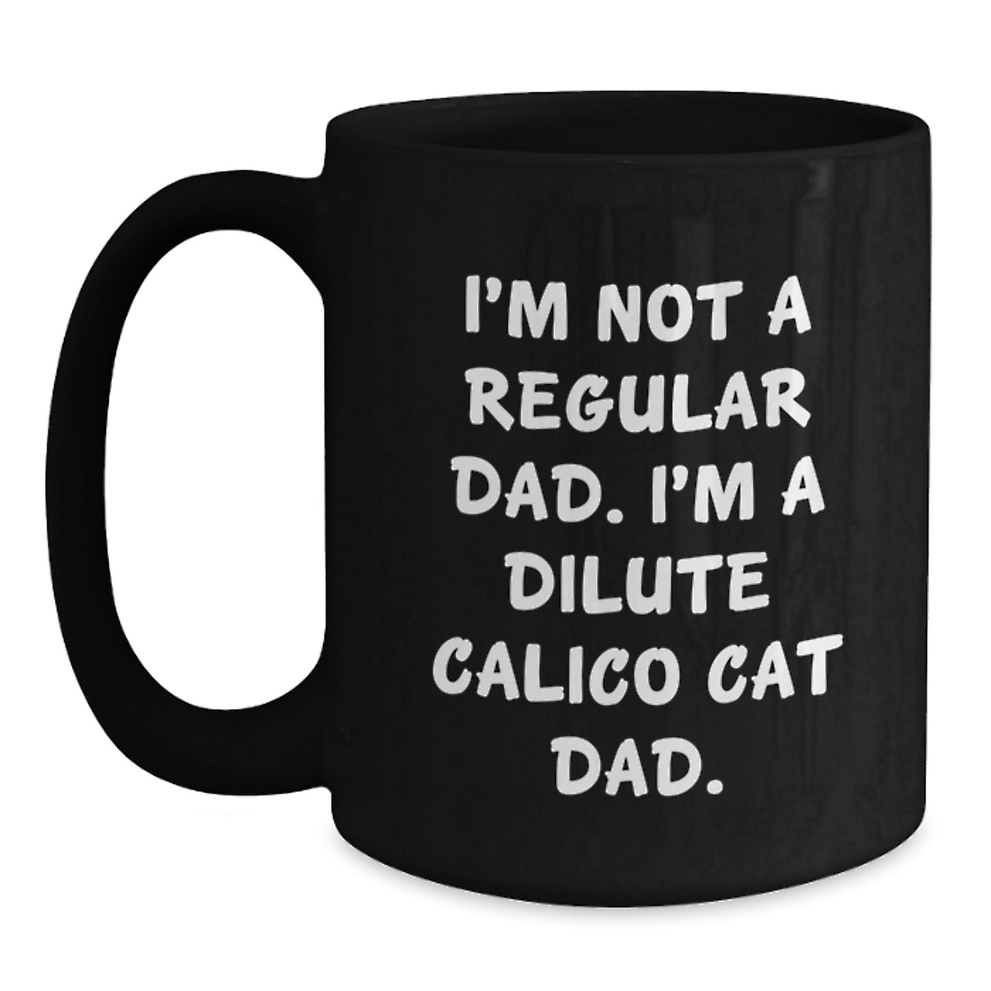 Funny Dilute Calico Cat Dad Gifts for Men from Dad, Unique 11oz Black Coffee Mug for Graduation - Main