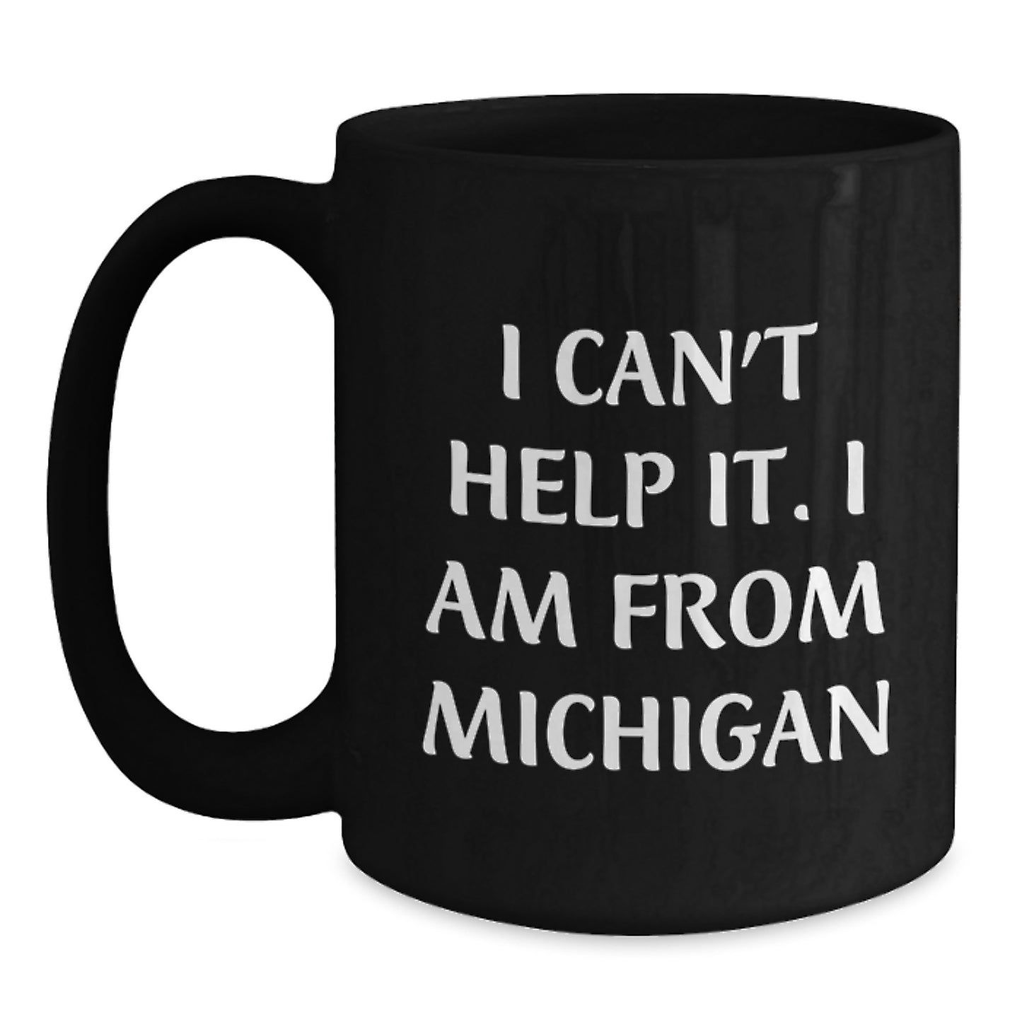 Michigan Proud Black Coffee Mug, Funny Quote Gift for Friends, Family, and Coworkers from Michigan, Graduation Unique Gifts - Main