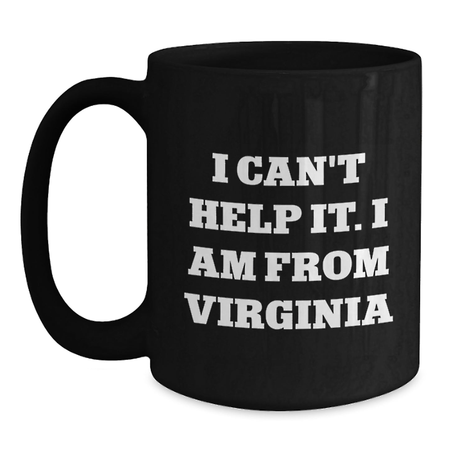 Virginia Proud Gifts from Friends - Funny Quote Black Coffee Mug for Men and Women, Graduation Unique Gifts from Virginia - Main