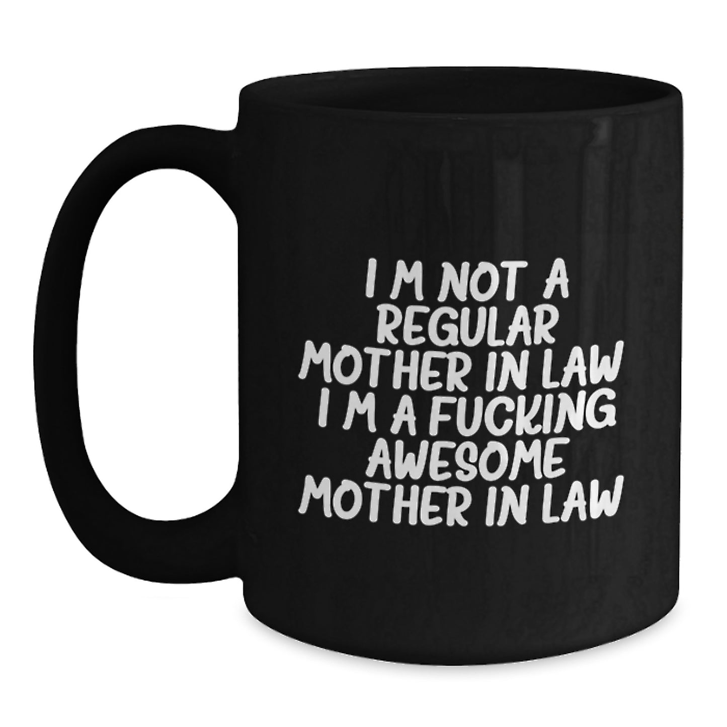 Funny Mom-in-law Gifts, Black Coffee Mug - I'm Not A Regular, I'm Awesome - Gifts from Family, Friends, Coworkers - Graduation Unique Gifts for Mom-in-law - Main