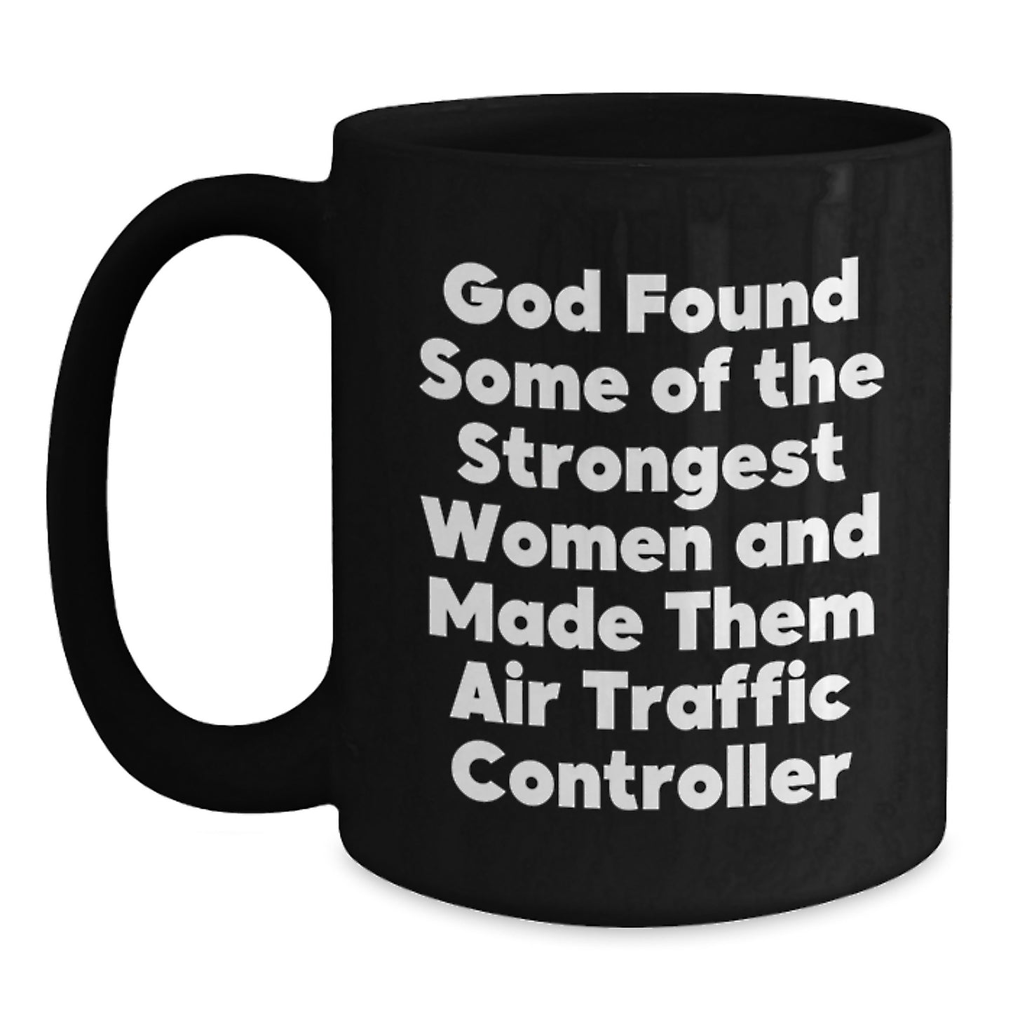 Air Traffic Controller Funny Quote Black Coffee Mug Gifts from Friends for Birthday - Main