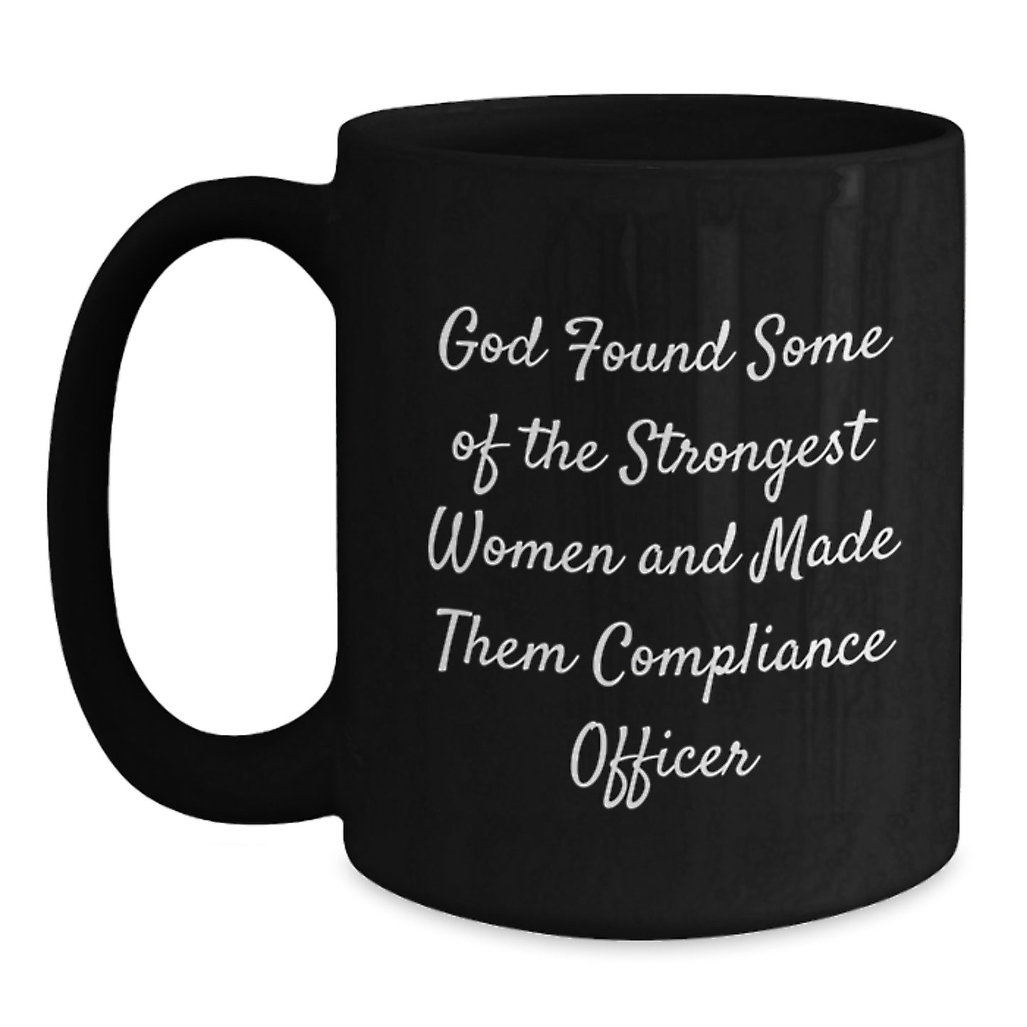 Compliance Officer Gifts from Friends, Unique Inspirational Graduation Black Coffee Mug, 11oz or 15oz, Microwave and Dishwasher Safe - Main