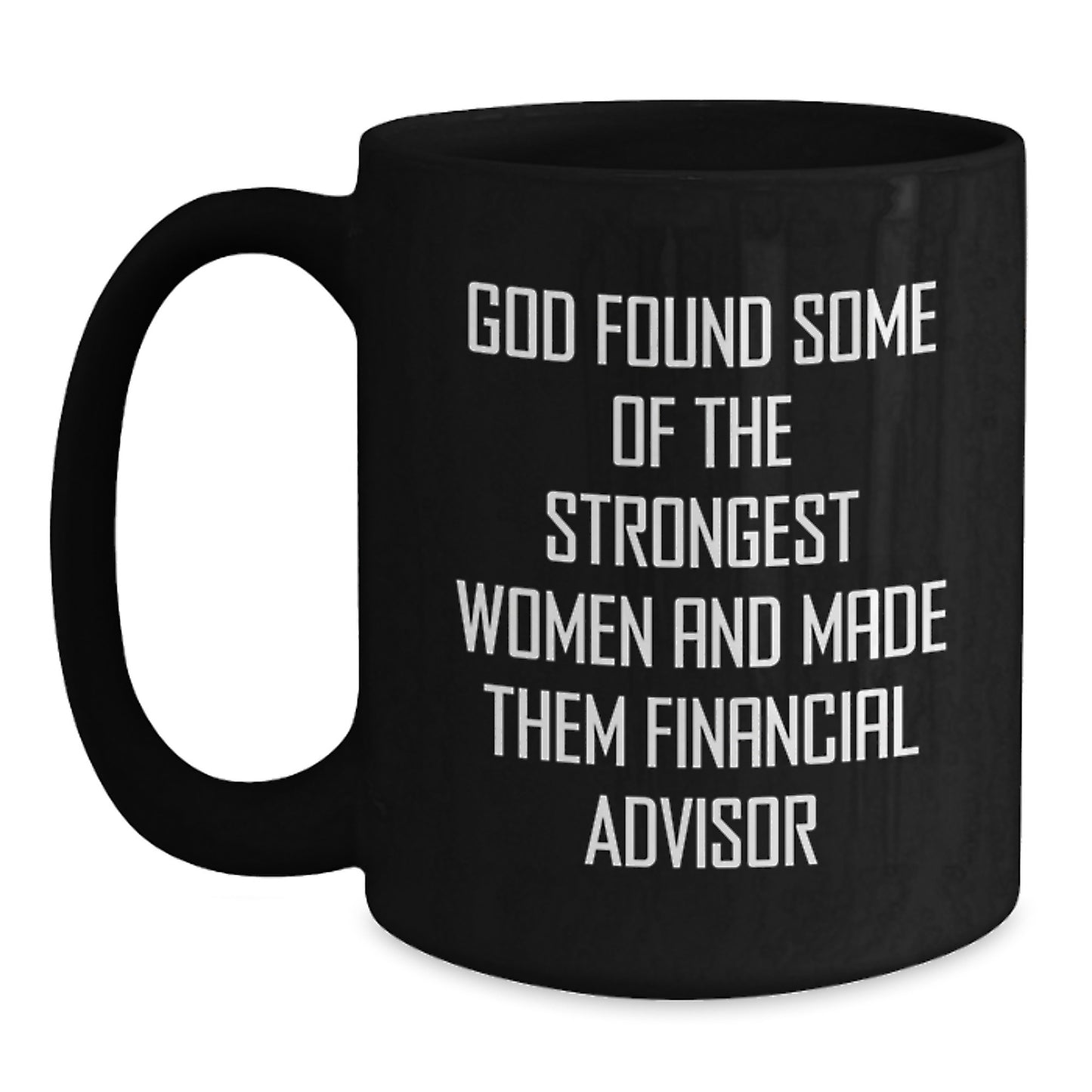 Funny Financial Advisor Gifts from Women to Men - Black Coffee Mug, Birthday Unique Presents - Main