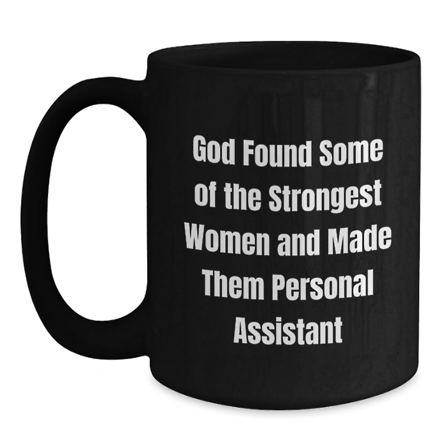 Funny Personal Assistant Mug Gifts from Women for Women, Black Coffee Mug for the Strongest Women, Christmas Unique Gifts - Main