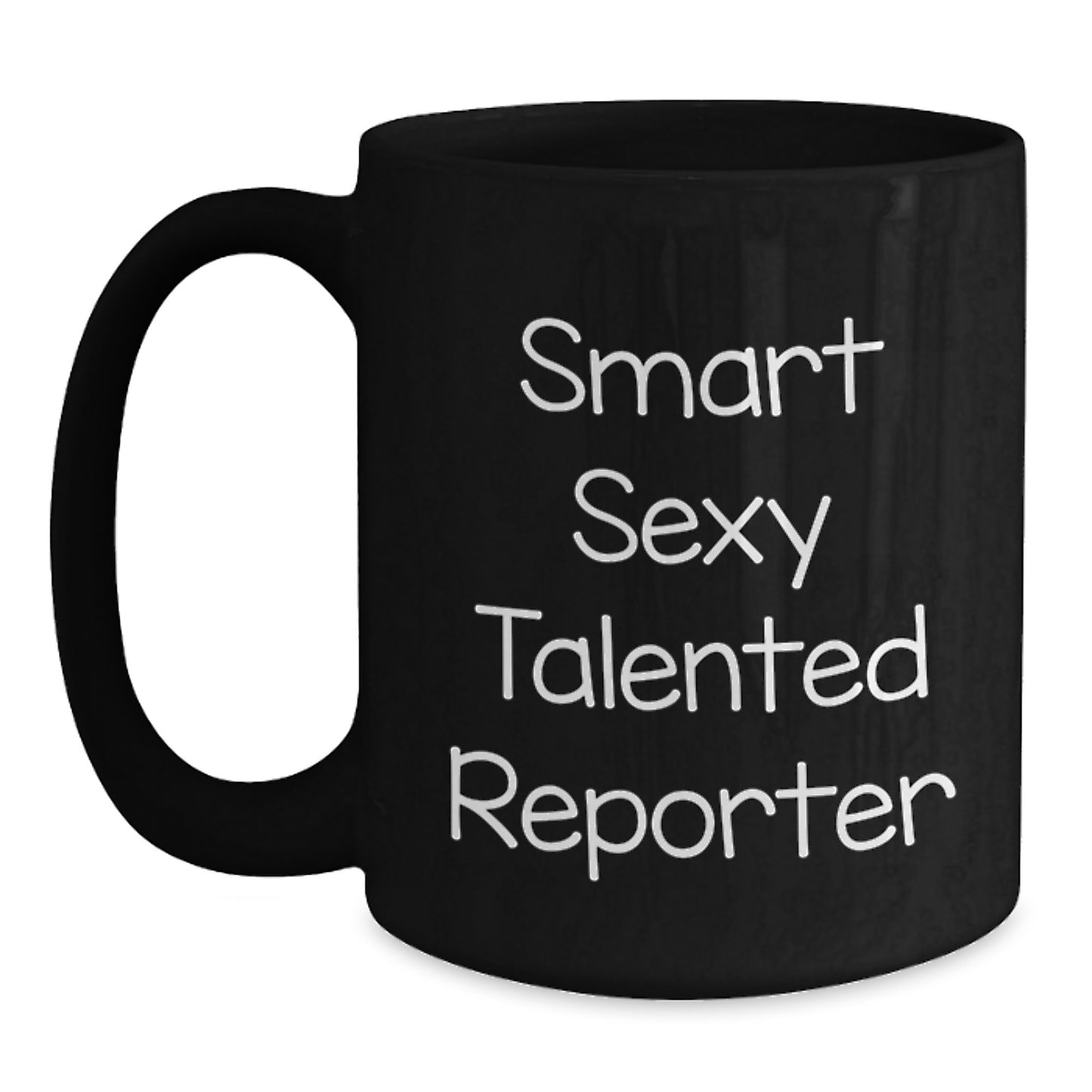 Smart Sexy Talented Reporter Funny Graduation Gifts from Family - Main