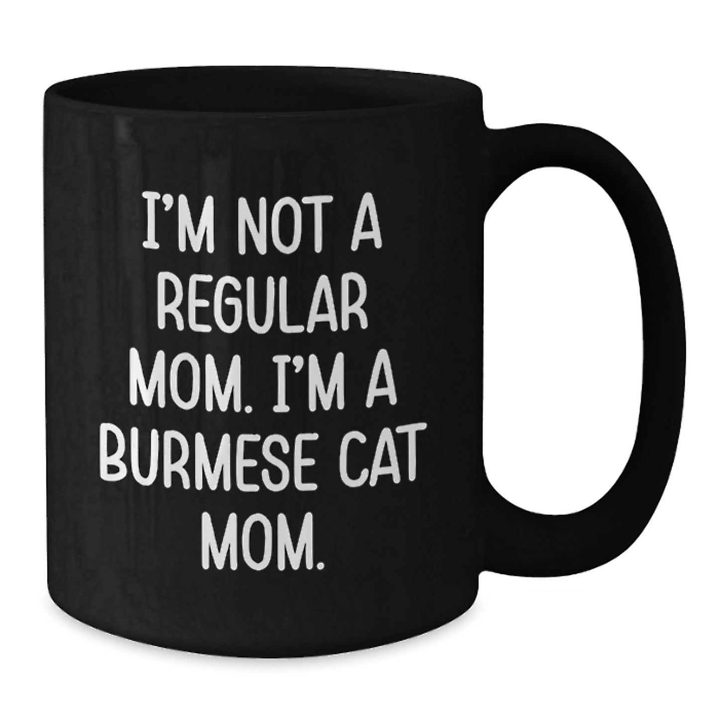 Burmese Cat Mom Funny Coffee Mugs Gifts from Friends and Family for Christmas - Additional