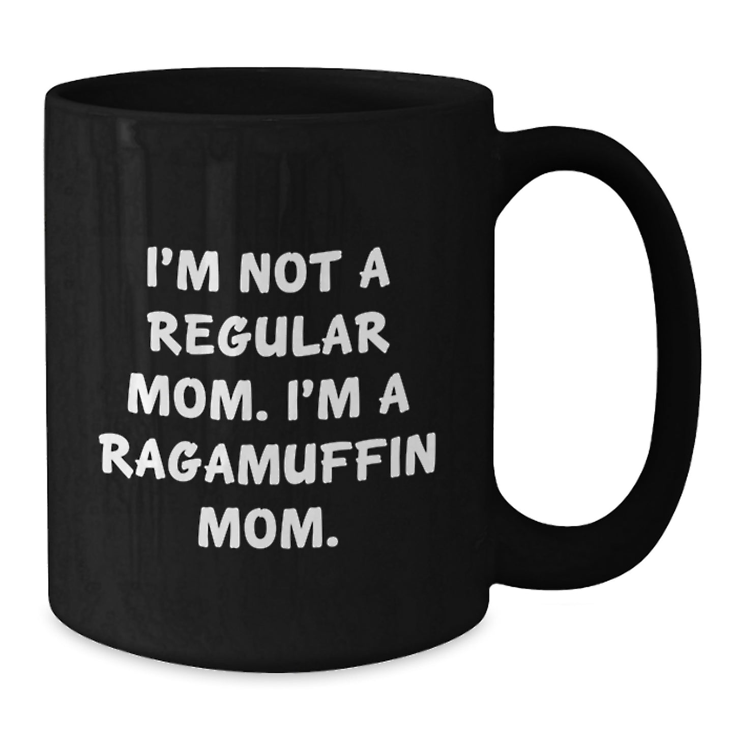 Ragamuffin Cat Mom Funny Quote Black Coffee Mug, Gifts from Mom to Ragamuffin Cat Lovers, Graduation Unique Gifts - Additional