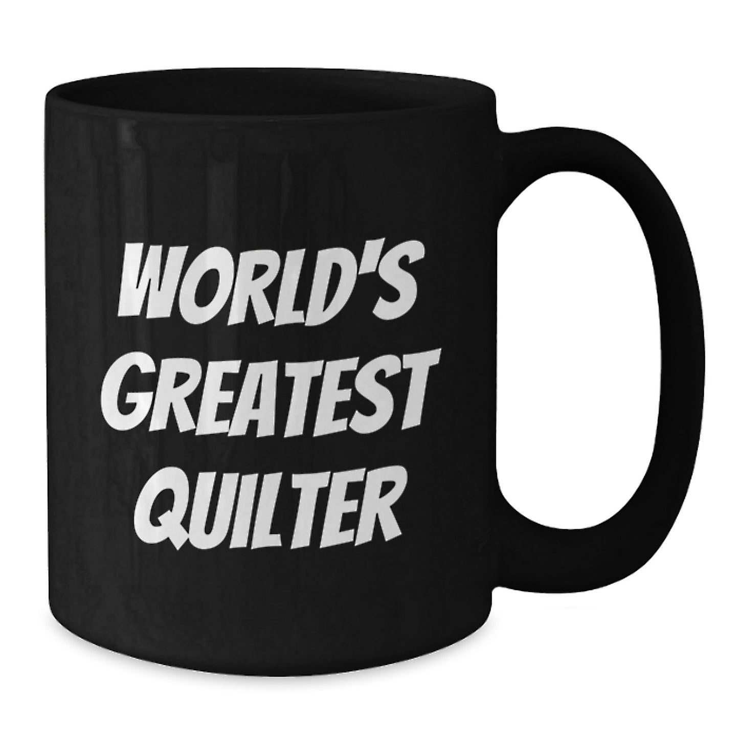 Quilter Gifts for Dad Funny World's Greatest Quilter Black Coffee Mug - Additional