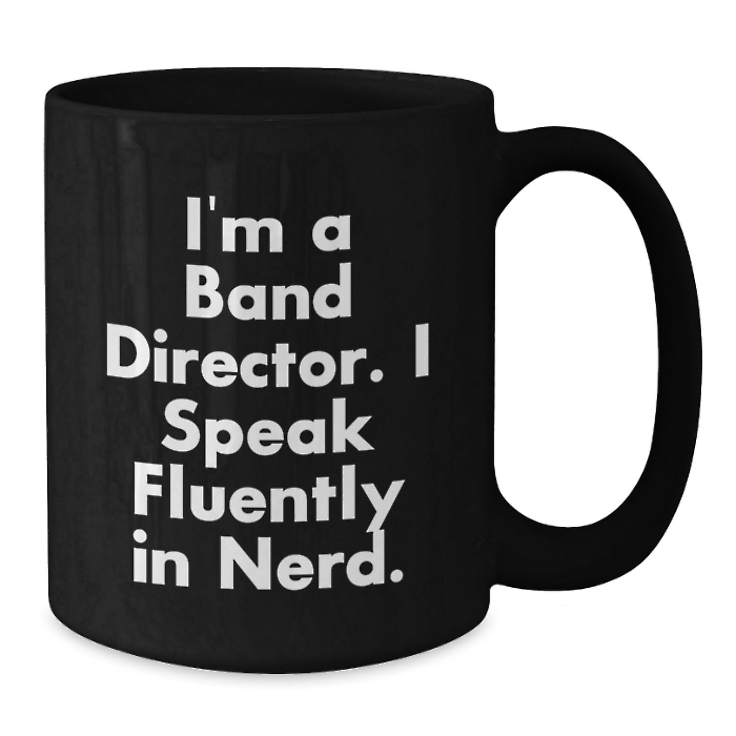 Funny Band Director Quote Black Coffee Mug Gifts from Friends for Graduation - Additional