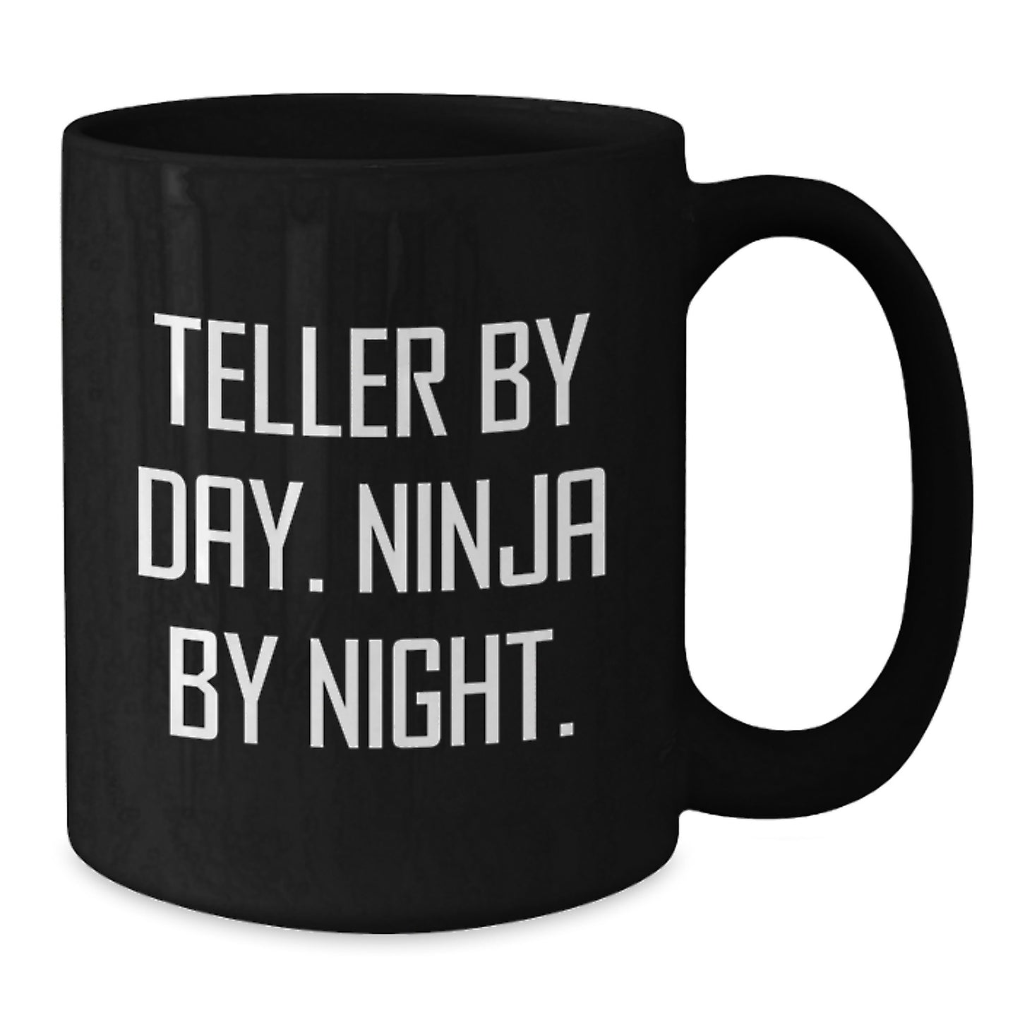 Teller Gifts Funny Quote Black Coffee Mug, Ninja By Night, Birthday Unique Gifts from Friends, Gifts for Teller, 11oz or 15oz Ceramic Mug - Additional