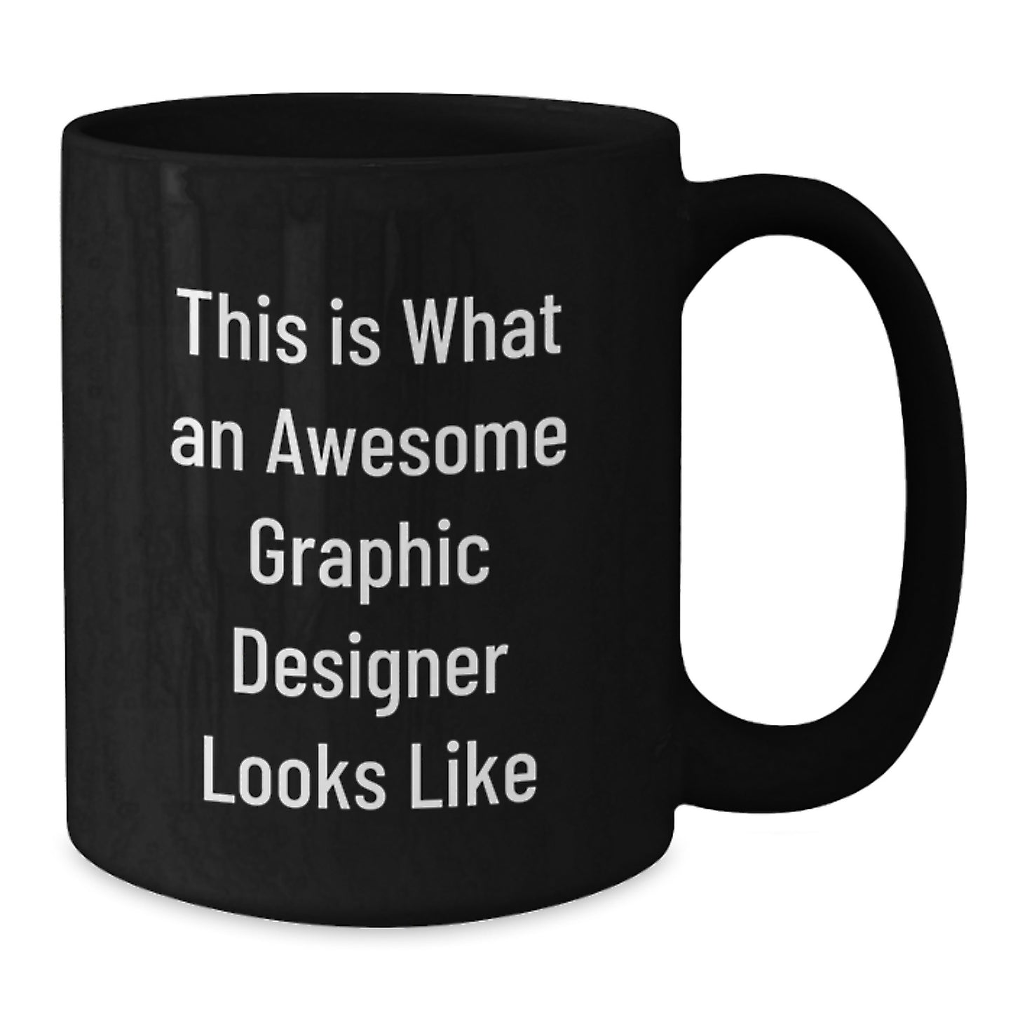 Funny Graphic Designer Gifts from Friends for Birthday - This Is What An Awesome Graphic Designer Looks Like Black Coffee Mug - Additional