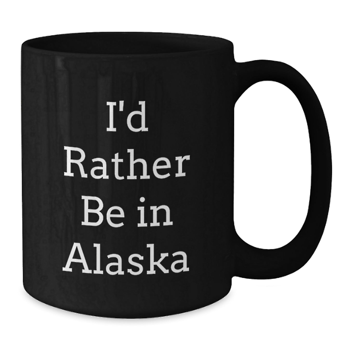 Funny Alaska Gifts For Fans of I'd Rather Be In Alaska Black Coffee Mug Christmas Unique Presents - Additional