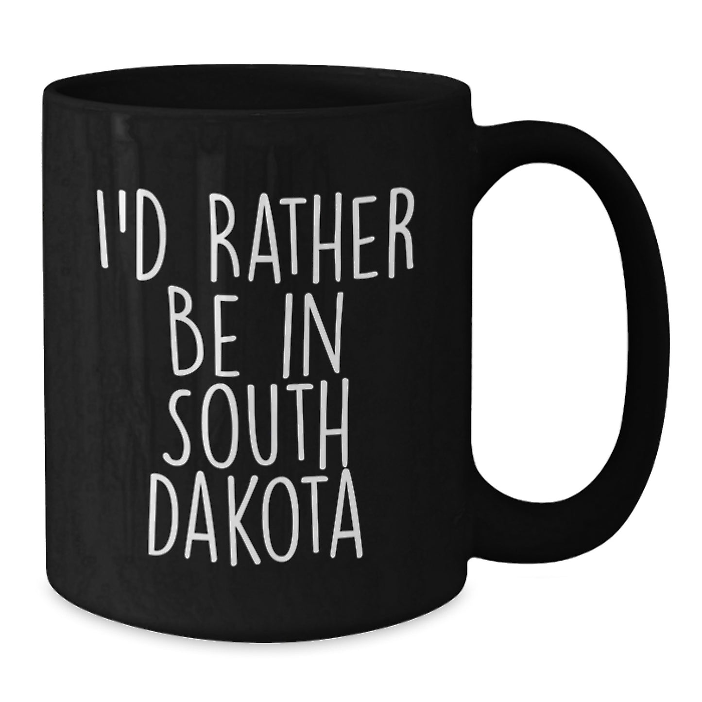 'I'd Rather Be In South Dakota' Funny Black Coffee Mug, Gifts from Men to Friends in South Dakota for Birthday Unique Presents - Additional