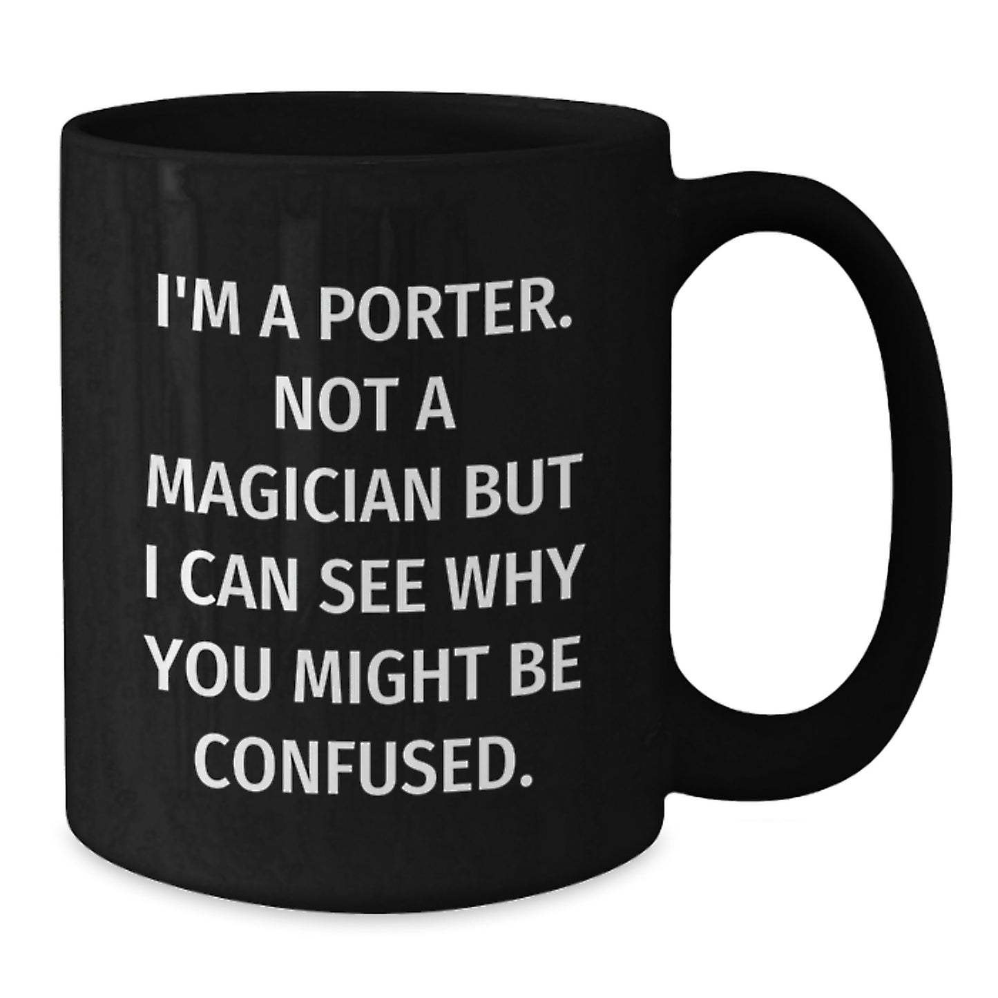 Porter Graduation Funny Quote Black Coffee Mugs, Gifts from Friends and Family, Porter Unique Gifts - Additional