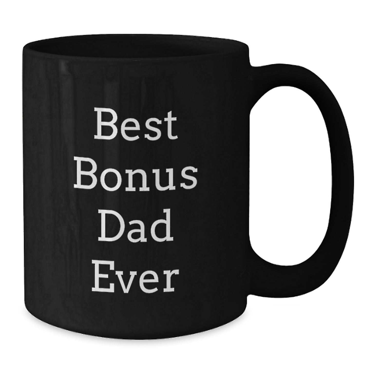 Funny Bonus Dad Gifts for Him - Best Bonus Dad Ever Quote on Black Coffee Mug, Perfect for Christmas - Additional