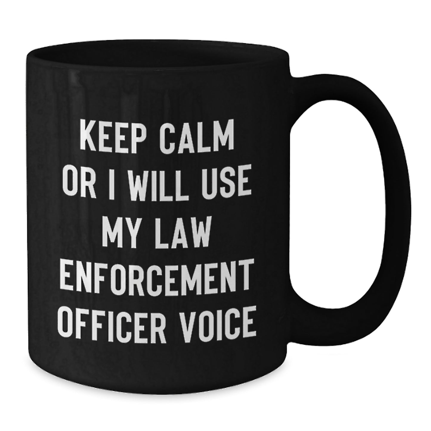 Funny Law Enforcement Officer Gifts from Men, Funny Black Coffee Mug for Dad, Law Enforcement Officer Father's Day Unique Mug - Additional