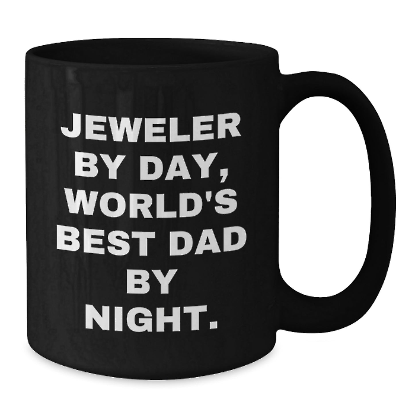 Jeweler Gifts from Men, Funny Mug for World's Best Dad By Day, Black Coffee Mugs for Birthday, Unique Gifts for Jeweler - Additional