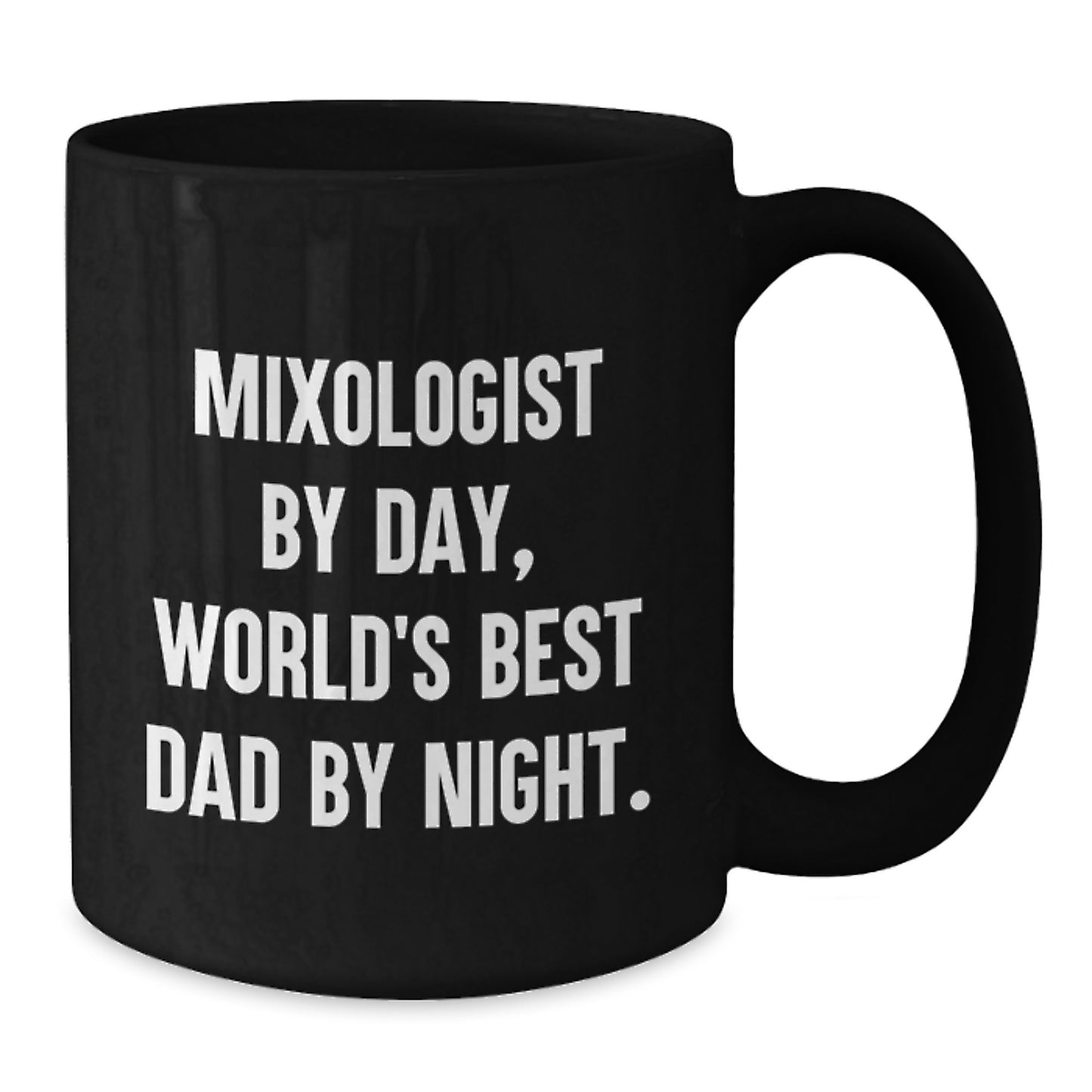 Mixologist Gifts from Men, Funny Quote Black Coffee Mug, Ideal Gift for Christmas, 11oz or 15oz Ceramic Mug - Additional