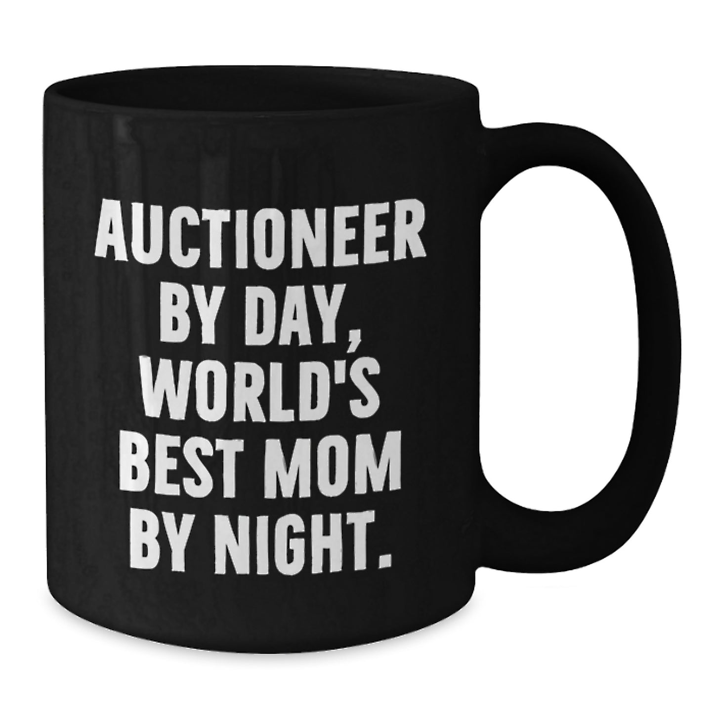 Funny Auctioneer Gifts from Men to Friends - World's Best Mom by Night Black Coffee Mug - Additional