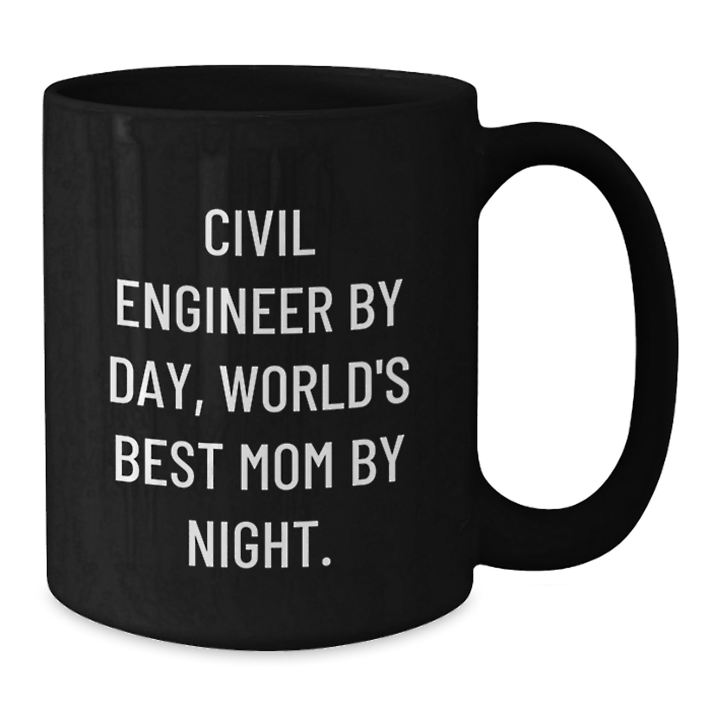 Civil Engineer Gifts Funny Birthday Quote Black Coffee Mug from Wife to Husband - Additional