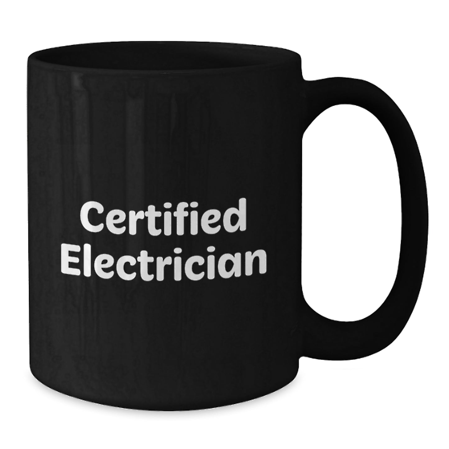 Certified Electrician Funny Black Coffee Mug Gifts from Friends to Electrician Graduation Unique - Additional