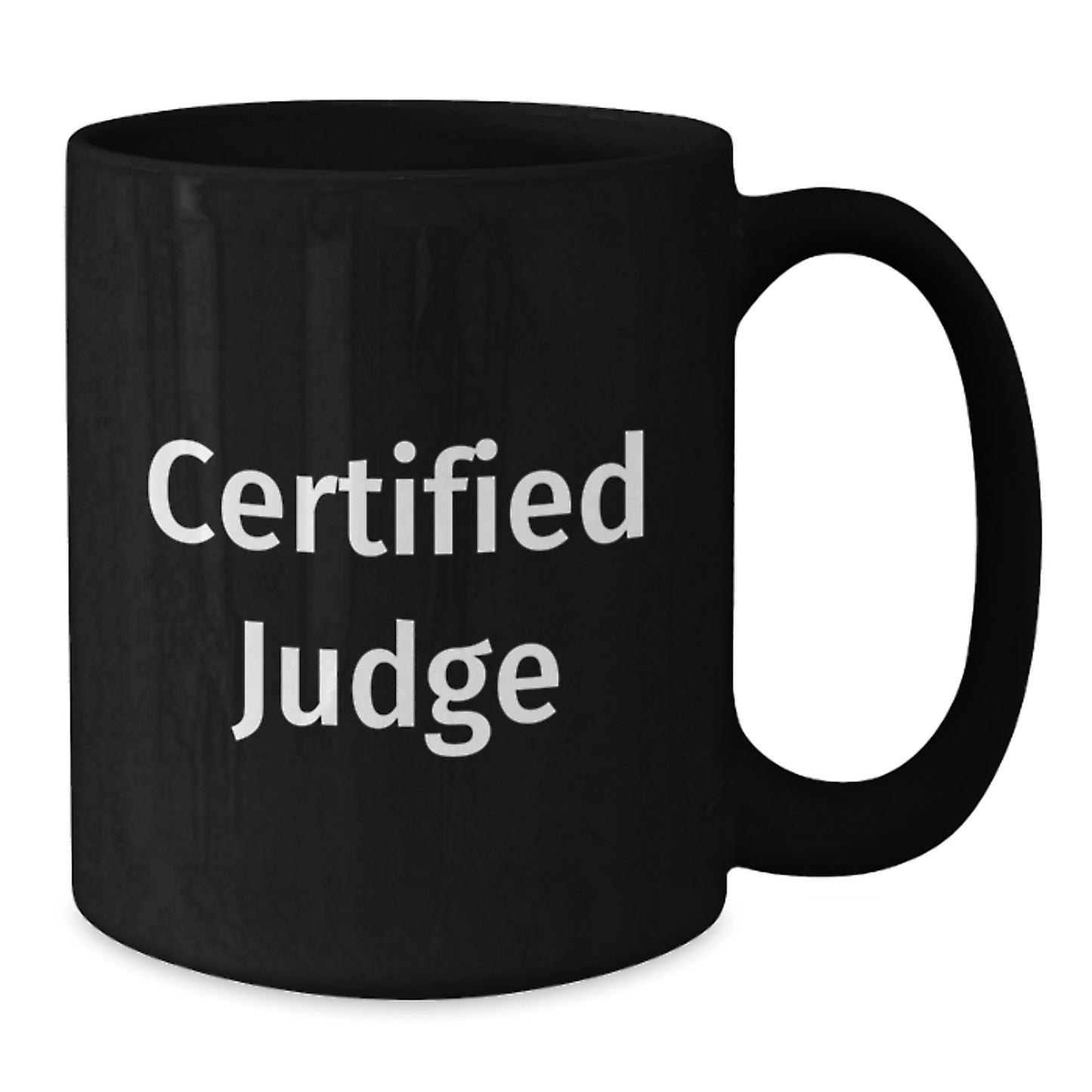 Funny Judge Gifts, Judge Black Coffee Mug, Birthday Unique Presents from Friends, 11oz or 15oz Ceramic Mugs with Inspirational Quote - Additional