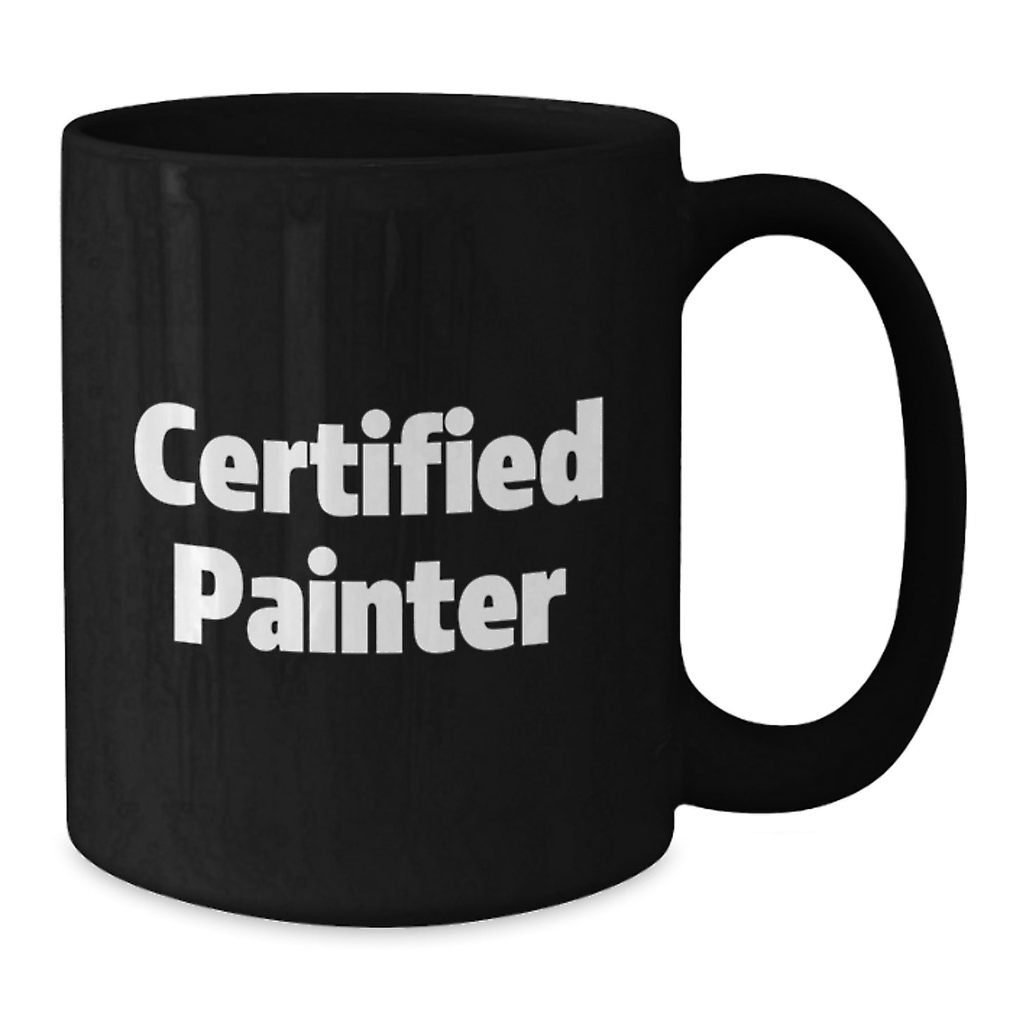 Funny Quote for Painter Gifts from Friends and Family on Birthday Unique Gifts - Black Coffee Mug for Painter Lovers - Additional