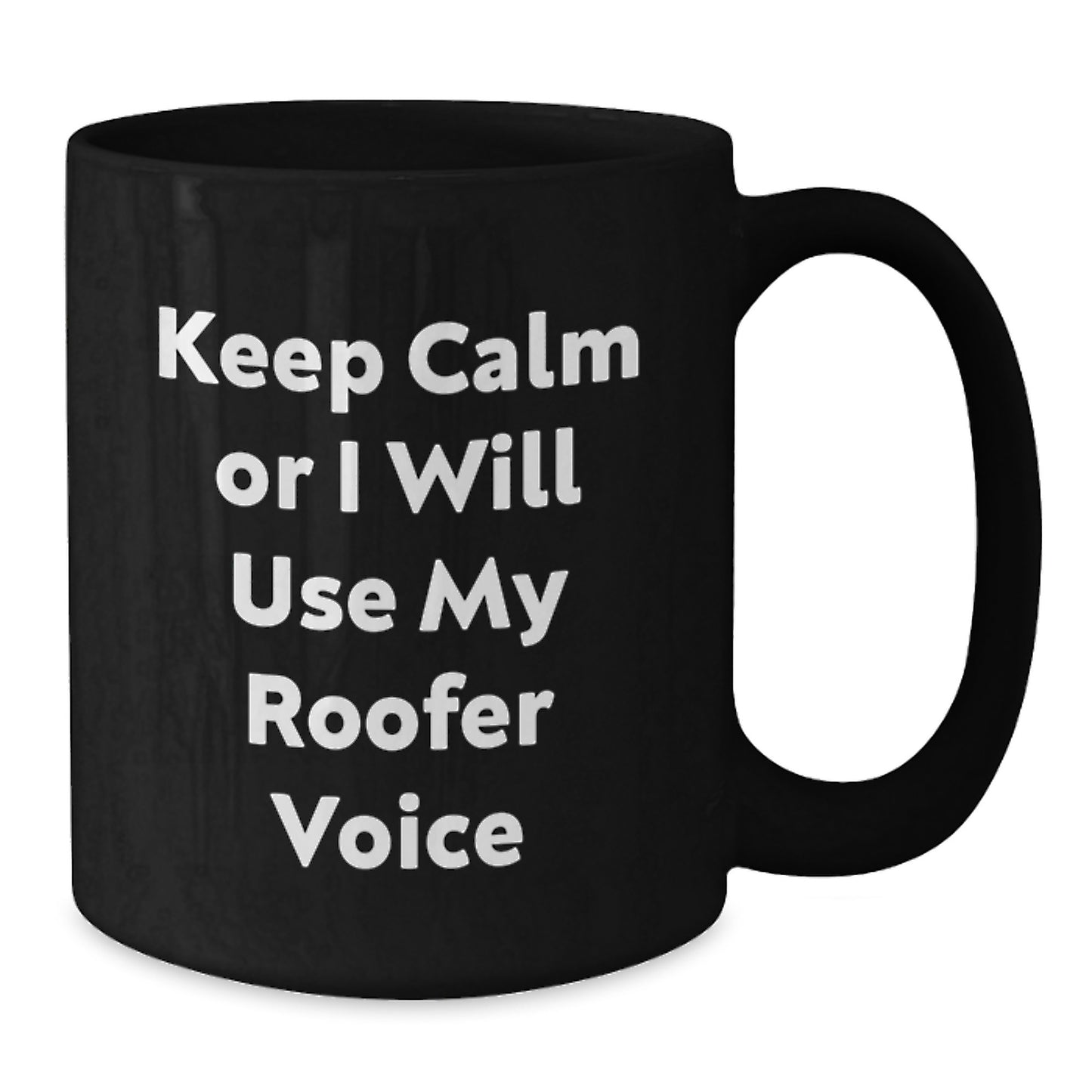 Funny Roofer Gifts for Men, Unique Black Coffee Mug for Graduation, Keep 'Calming' Your Day - Additional