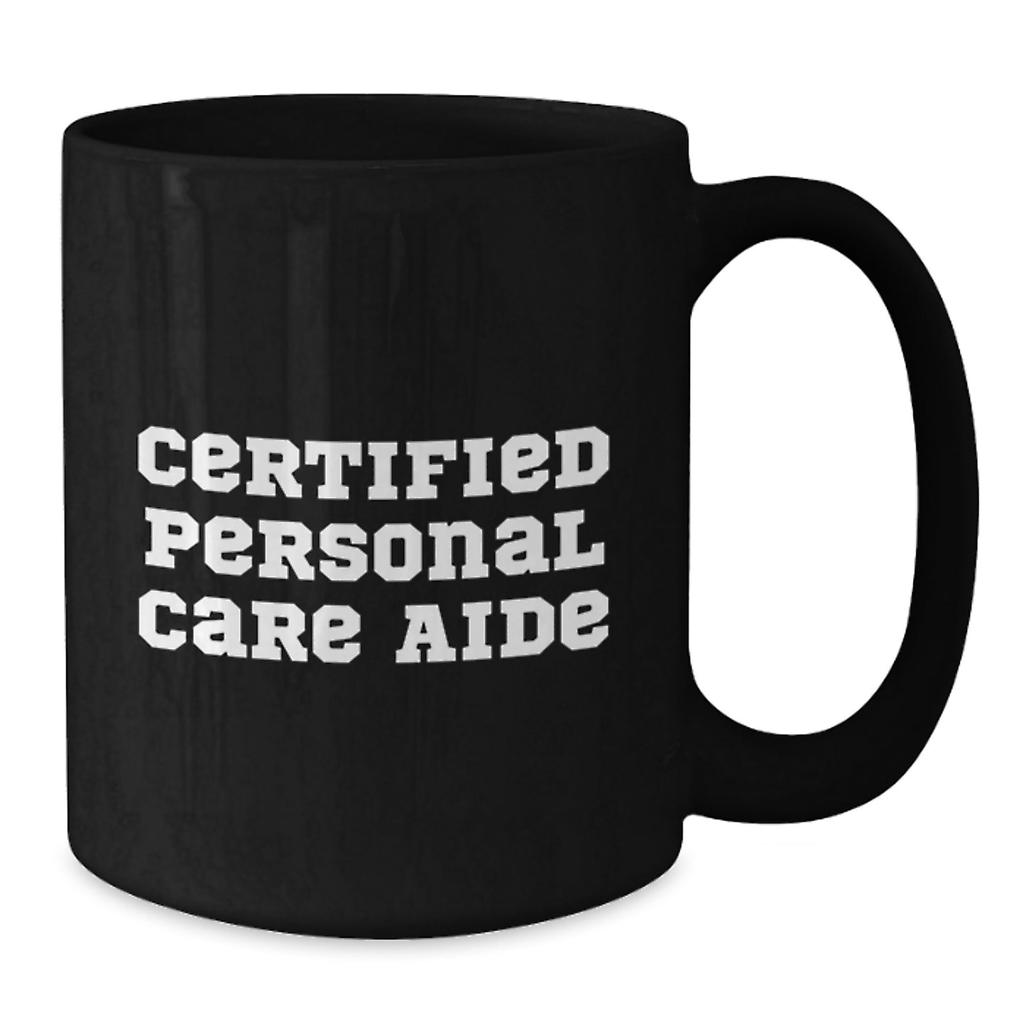 Funny Christmas Unique Gifts from Friends for Personal Care Aide - Black Coffee Mug with Inspirational Quote - Perfect Mug for Men - Additional