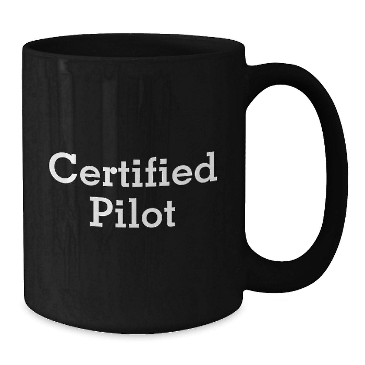 Funny Pilot Quotes Black Ceramic Coffee Mug Gifts for Men from Friends, Unique Christmas Unique Gifts for Wife, Pilot Husband, Certified Pilot - Additional