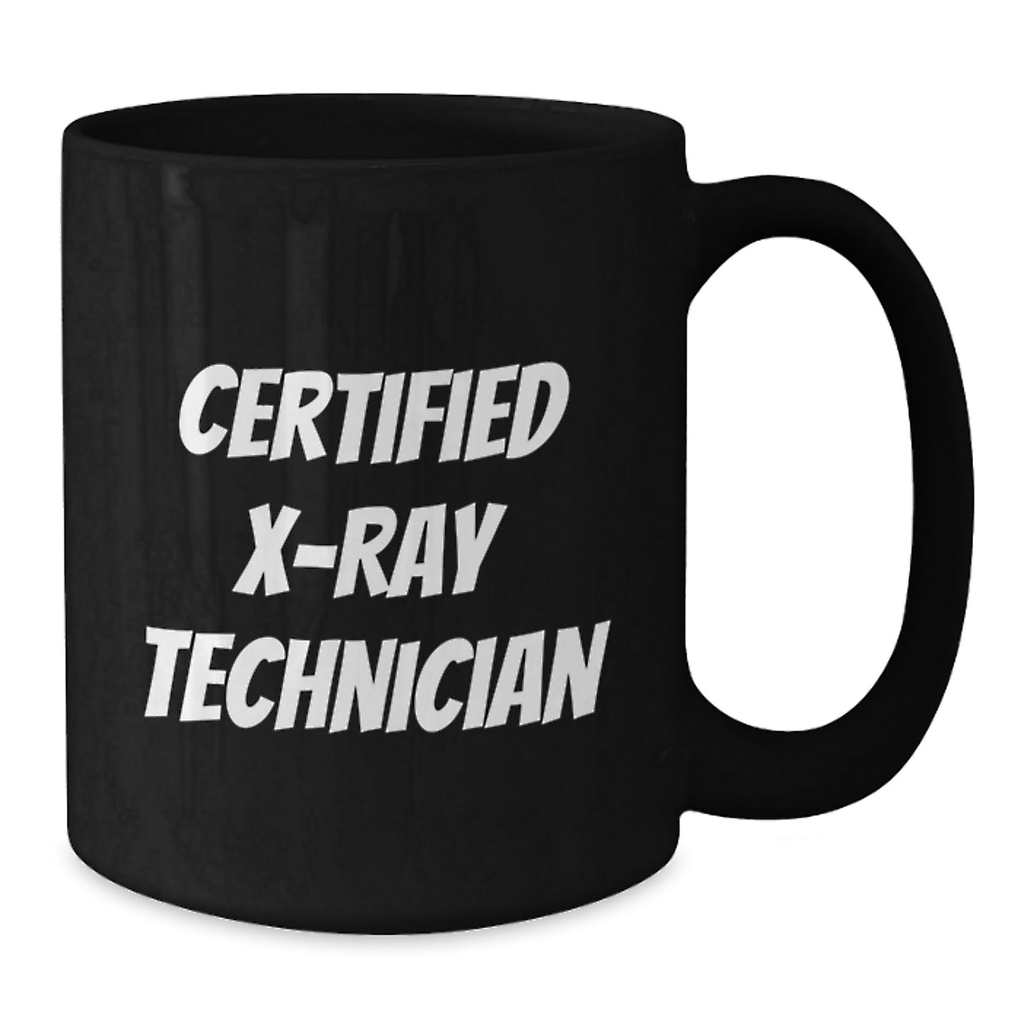 X-Ray Technician Gifts Funny Quote Black Coffee Mug for Graduation, Gifts from Men to Friends - Additional