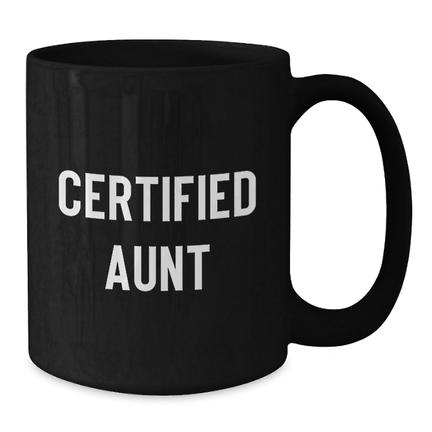Funny Gift from Aunt to Aunt, Black Coffee Mug for Aunt, Certified Aunt Valentine's Unique - Additional