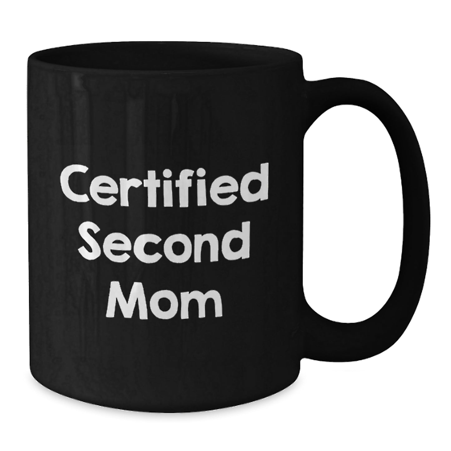 Funny Second Mom Gifts, Black Coffee Mugs for Mom, Valentine's Unique Gifts from Men to Second Mom, Funny Quote - Additional