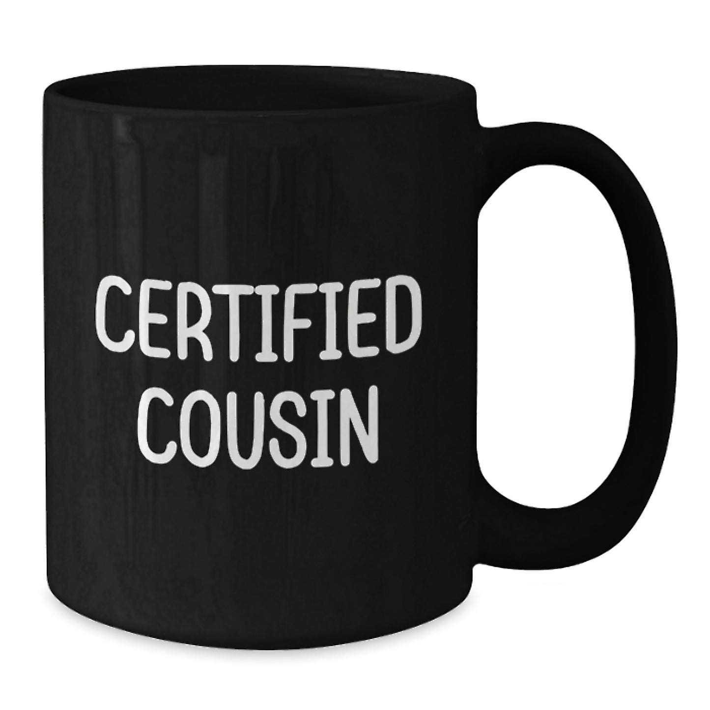 Funny Cousin Gifts from Men for Cousin, Black Coffee Mug, Certified Cousin Quote, Christmas Unique Gifts, Gifts for Cousin - Additional
