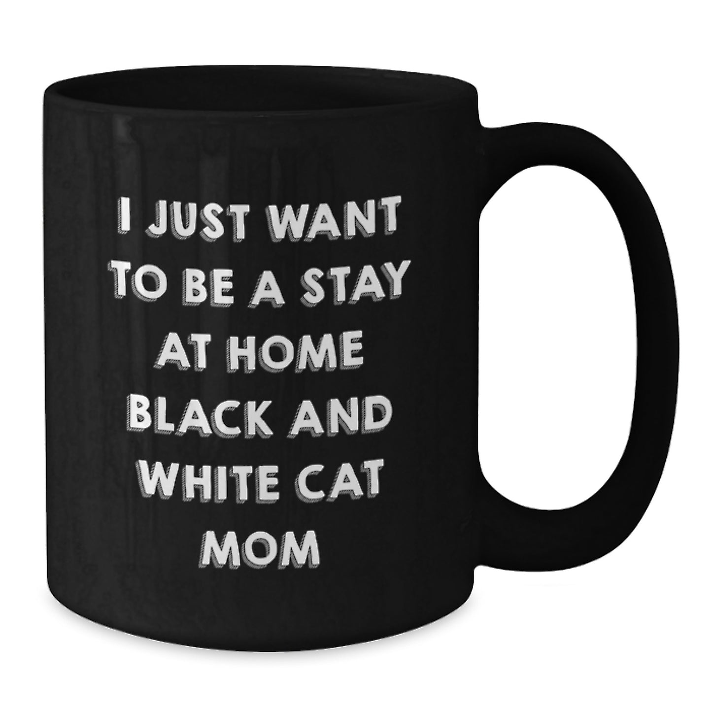 Funny Black and White Cat Mom Quotes on Black Coffee Mug Gifts from Friends to Black and White Cat Lovers for Birthday - Additional