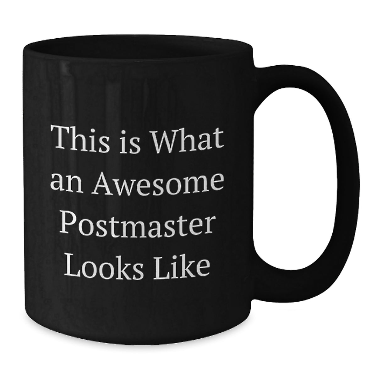 Funny Postmaster Gifts from Men, Valentine's Unique Mugs for Postmaster, Black Coffee Mug This Is What An Awesome Postmaster Looks Like - Additional
