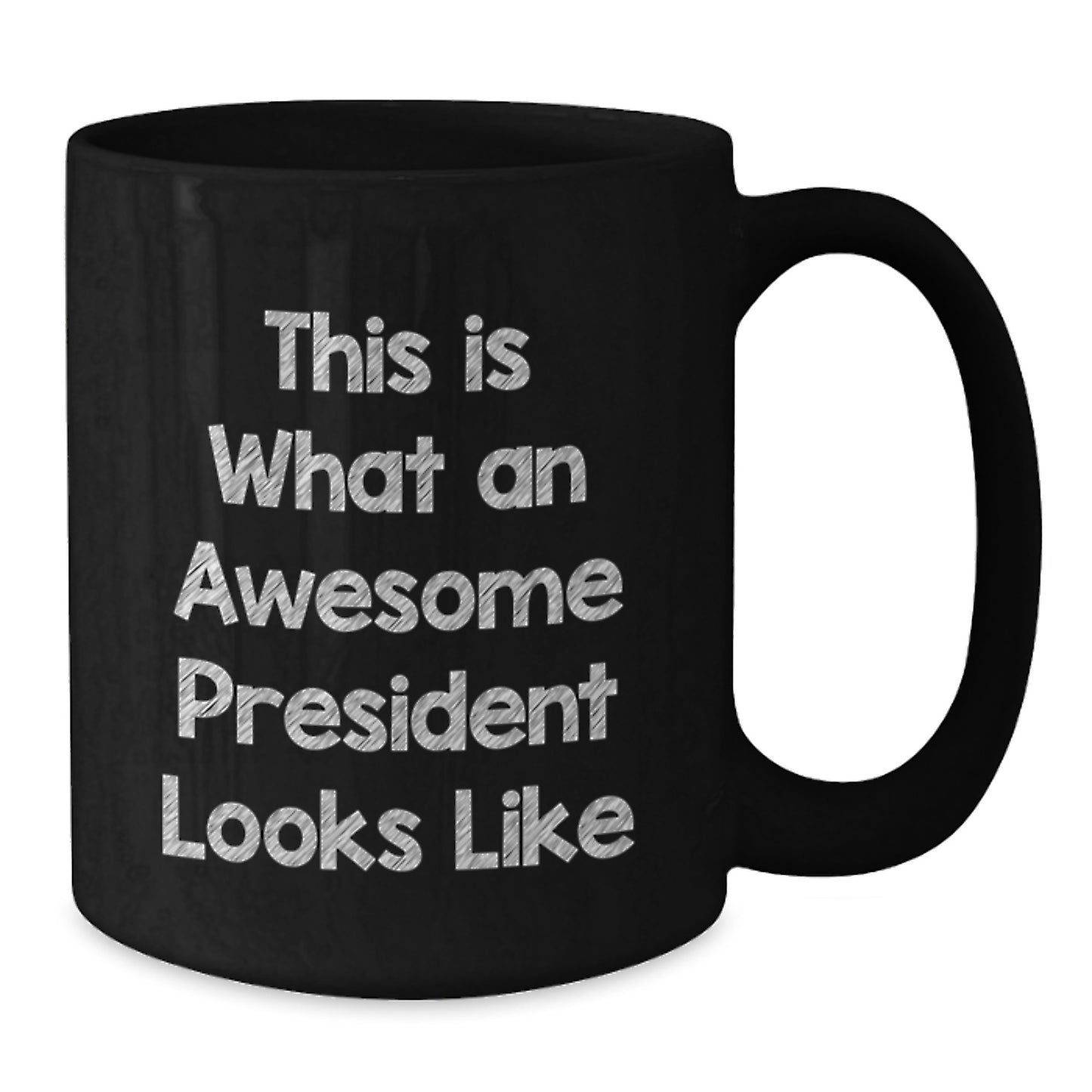 Funny President Gifts for Men, This Is What an Awesome President Looks Like Black Coffee Mug, Unique Birthday Unique Gifts from Friends - Additional