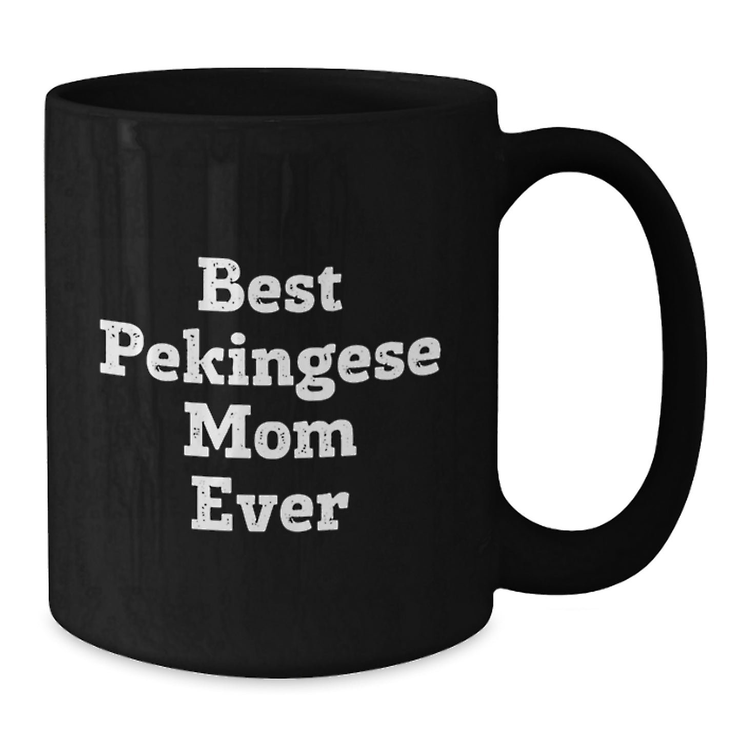 Pekinese Dog Lover's Funny Quote Black Coffee Mug Gifts for Mom on Valentine's - Additional