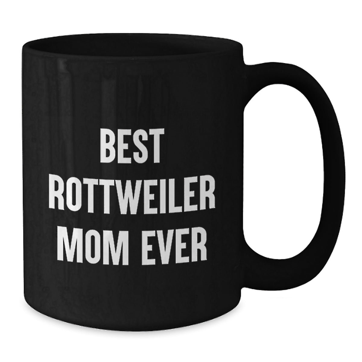 Funny Rottweiler Dog Mom Gifts for Valentine's, Black Coffee Mug, Best 'Rottweiler Mom Ever' Quote, Gifts from Friends, Family - Additional