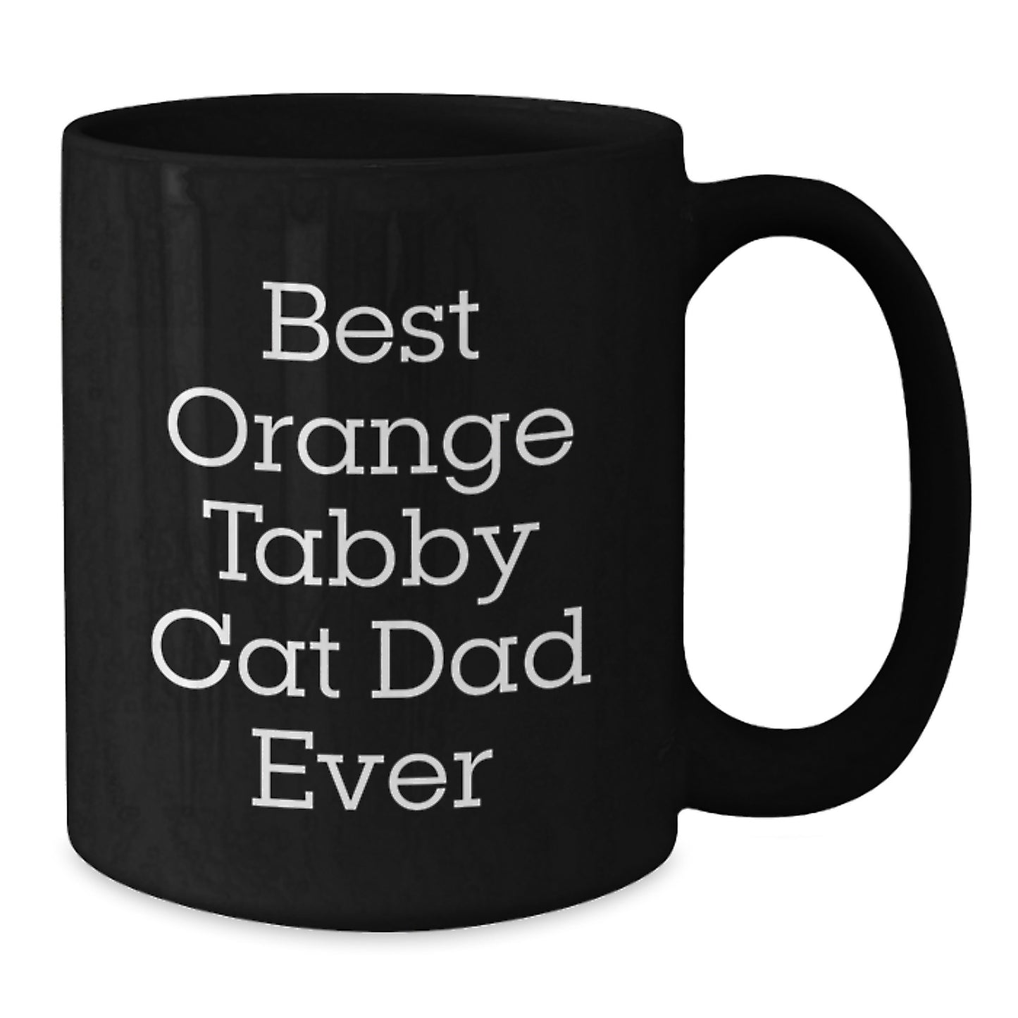 Funny Orange Tabby Cat Dad Ever Gifts from Men to Friends, Unique Birthday Unique Gifts for Orange Tabby Cat Lovers, Black Coffee Mug - Additional