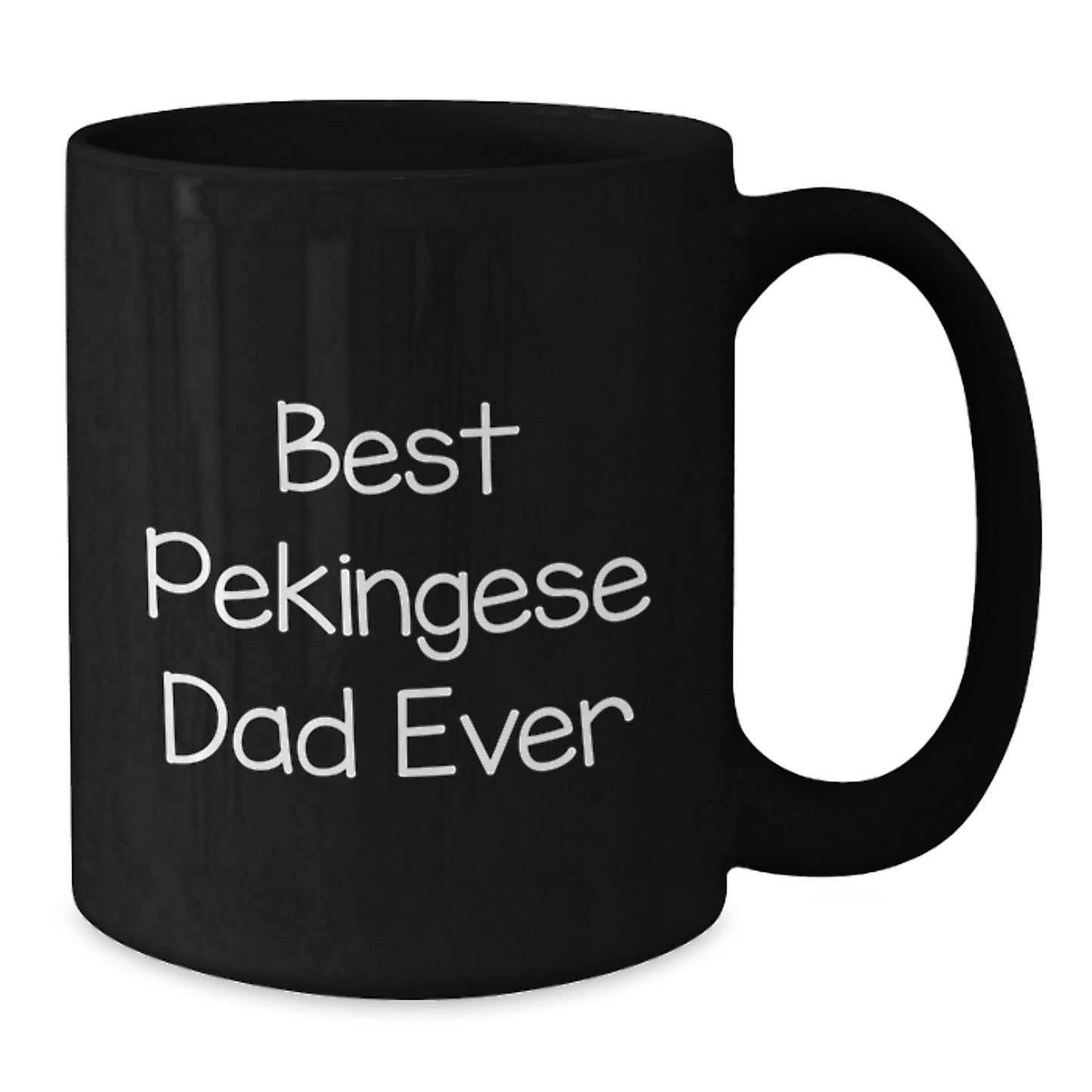 Pekingese Dog Dad Ever Funny Gifts for Men from Friends, Unique Black Coffee Mug for Graduation - Additional