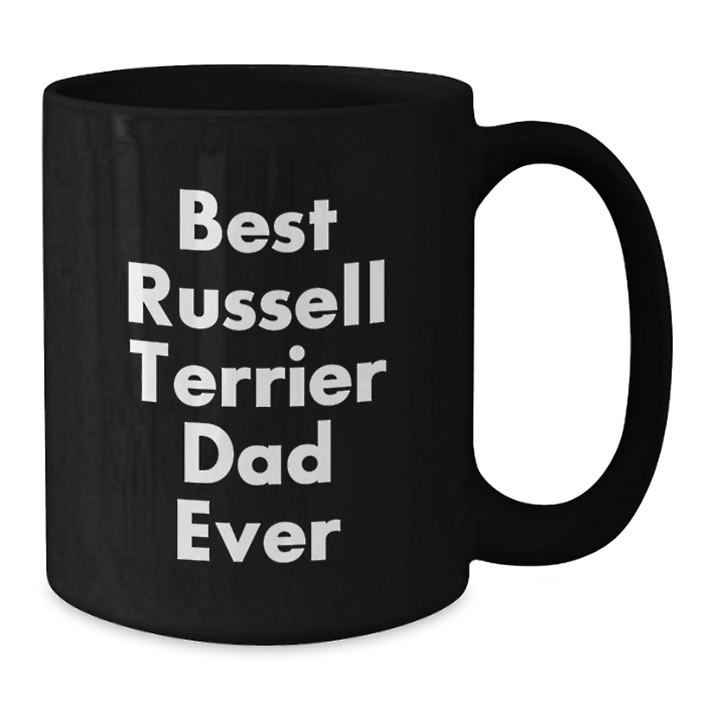 Funny Russell Terrier Dog Graduation Gifts from Friends and Family, Best Dad Ever Quote, Black Coffee Mug, 11oz or 15oz, Microwave and Dishwasher Safe - Additional