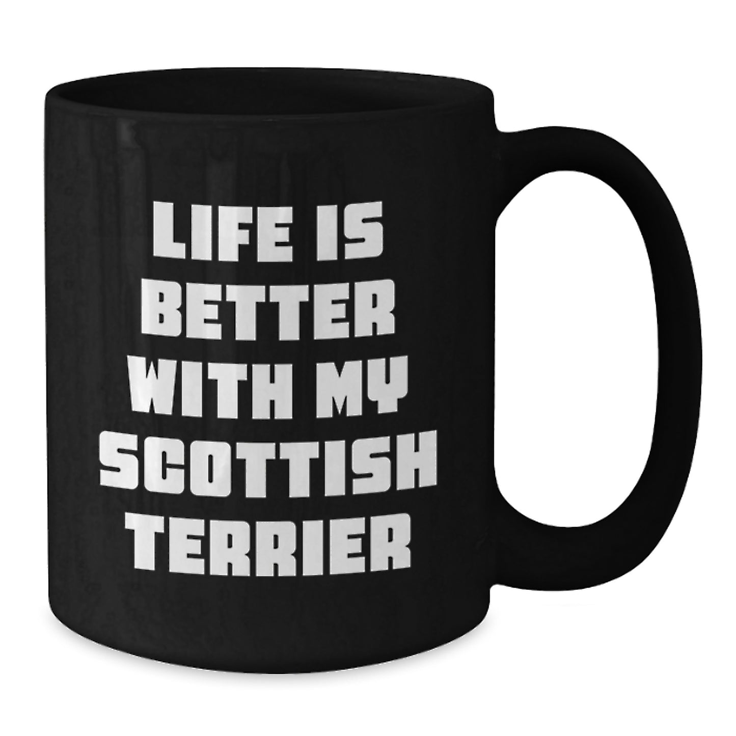 Funny Scottish Terrier Dog Gifts from Men, Women, or Friends for Valentine's - Life Is Better With My Scottish Terrier Black Coffee Mug - Additional