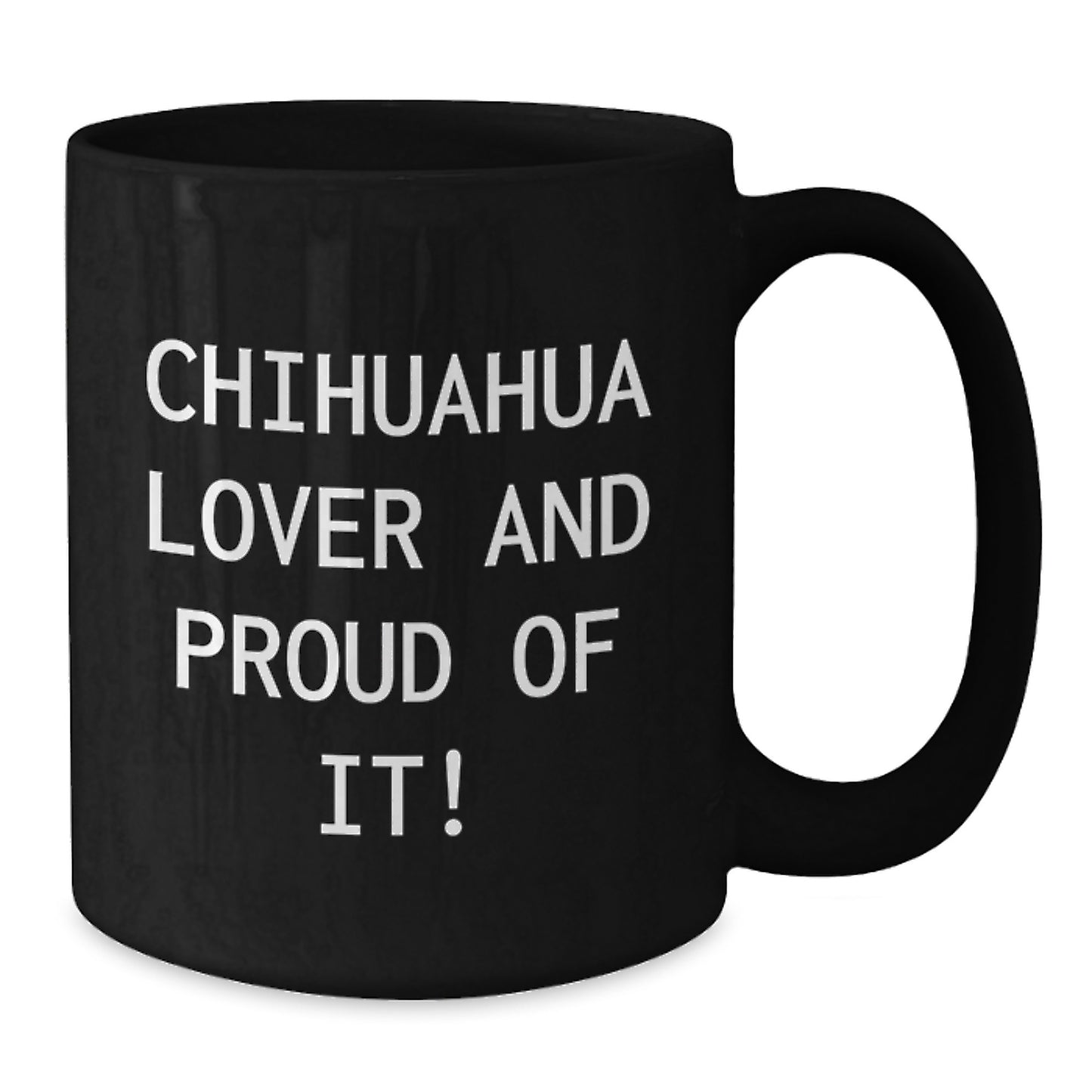 Chihuahua Dog Lovers Gifts from Friends for Chihuahua Dog, Funny Quote Coffee Mug, Birthday Unique Gifts - Additional
