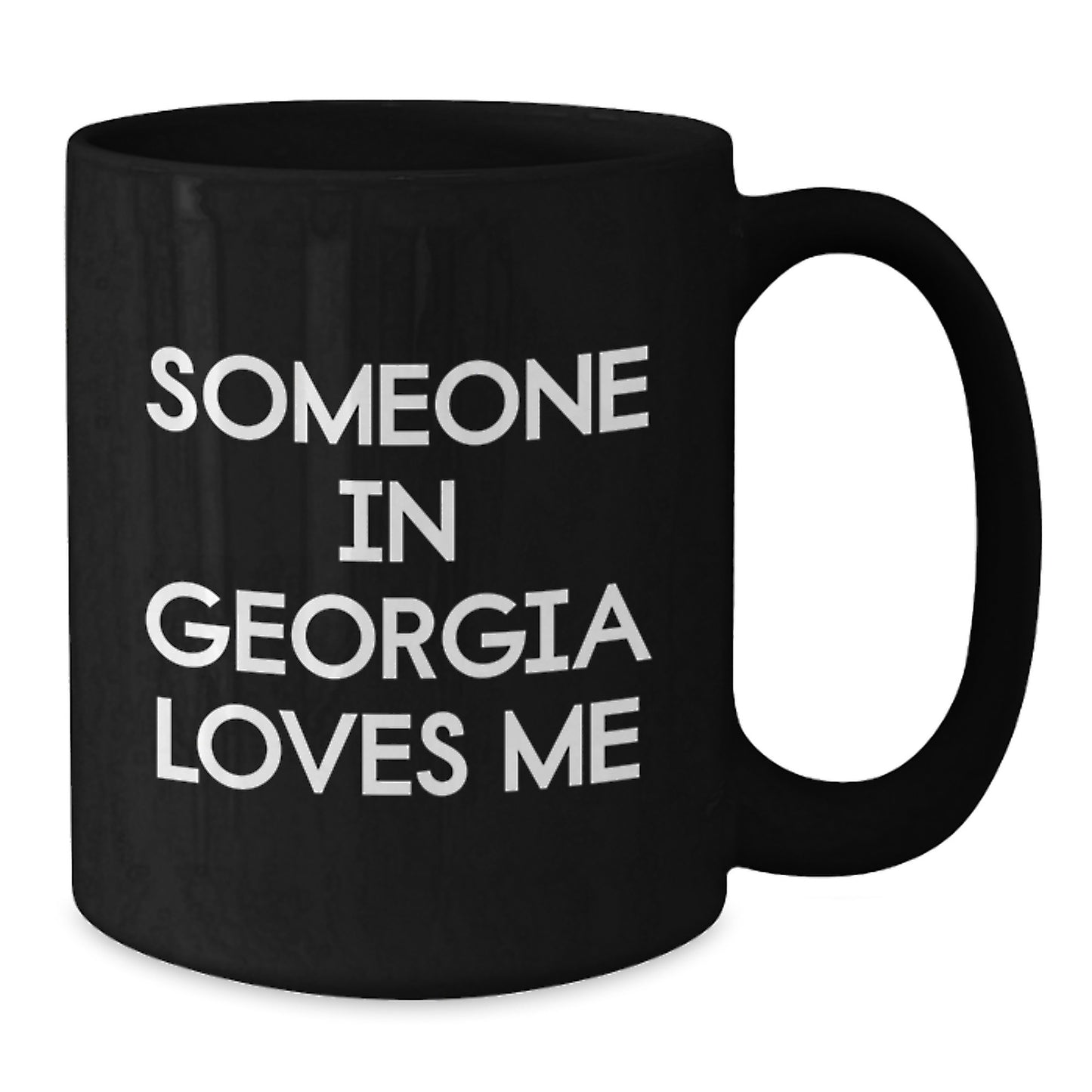 Someone in Georgia Loves Me Funny Quote Black Coffee Mugs, Gifts for Georgia from Friends, Unique Birthday Presents - Additional